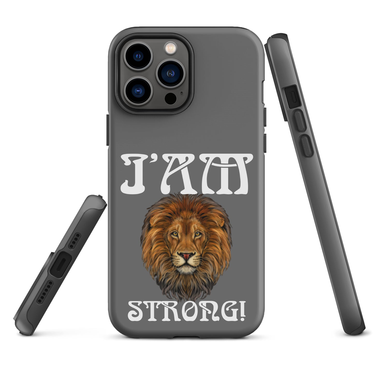 “I’AM STRONG!”Grey Tough Case for iPhone® W/White Font