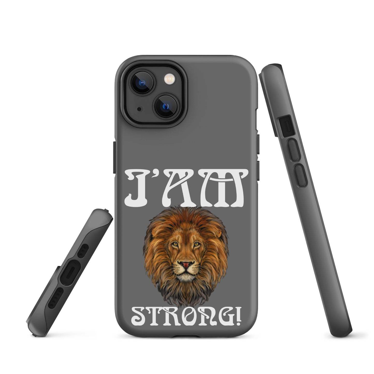 “I’AM STRONG!”Grey Tough Case for iPhone® W/White Font