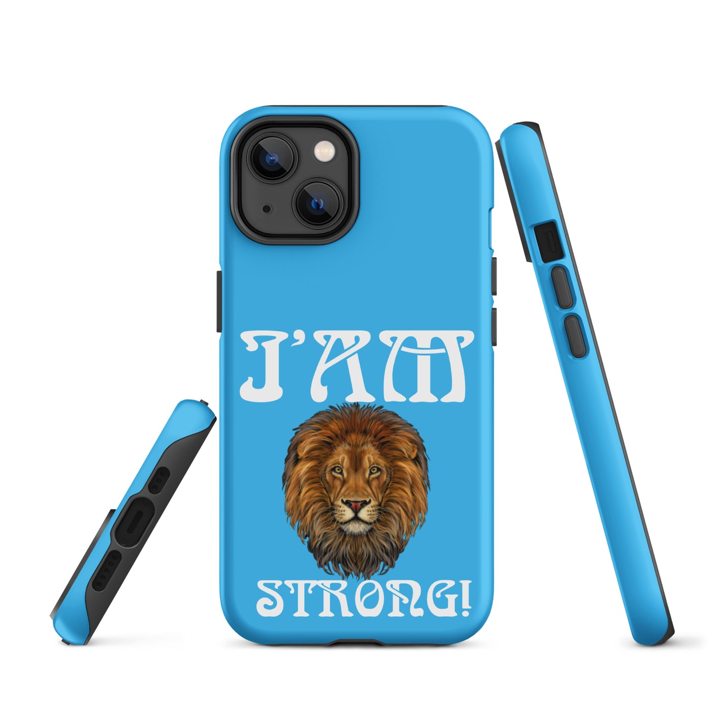 “I’AM STRONG!” SkyBlue Tough Case for iPhone® W/White Font
