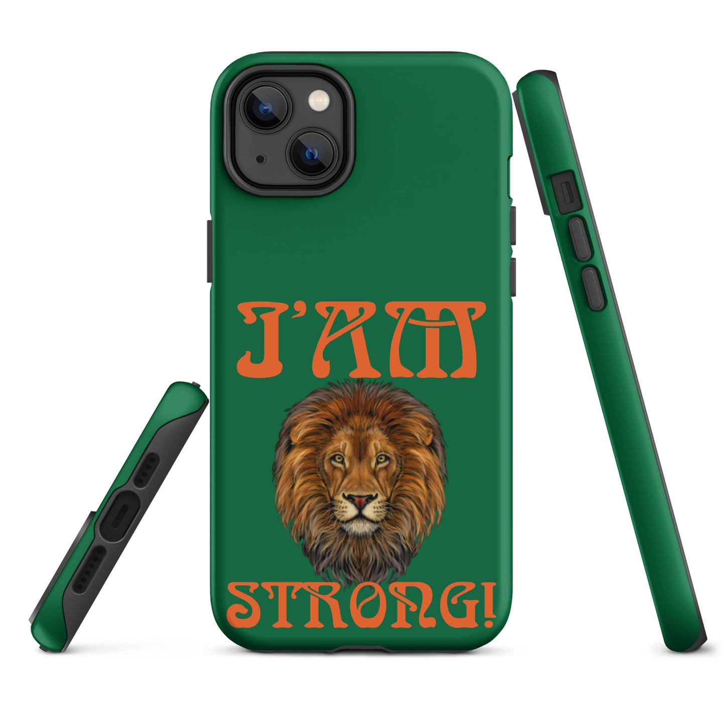 “I’AM STRONG!” Green Tough Case for iPhone® W/Orange Font