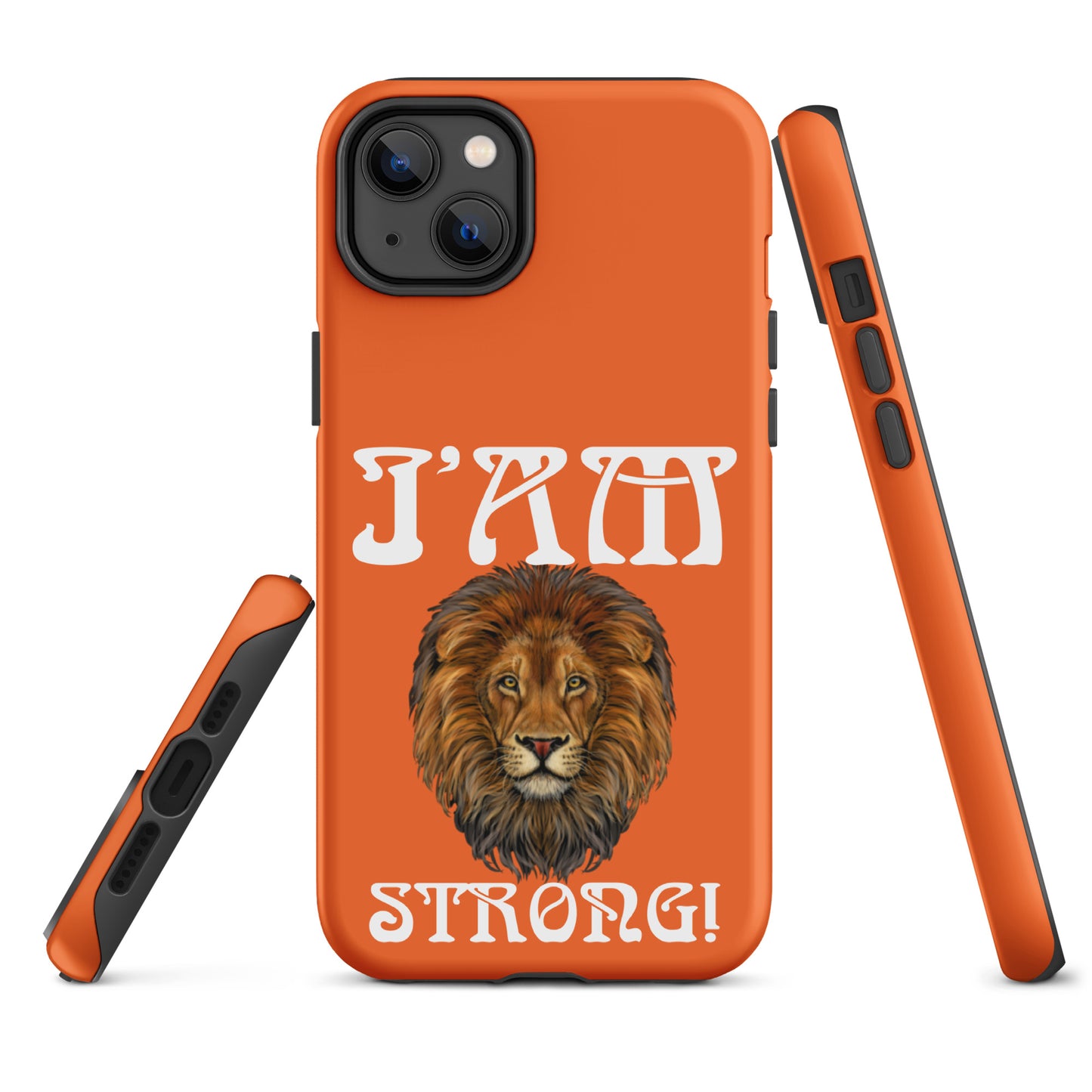 “I’AM STRONG!”Orange Tough Case for iPhone® W/White Font