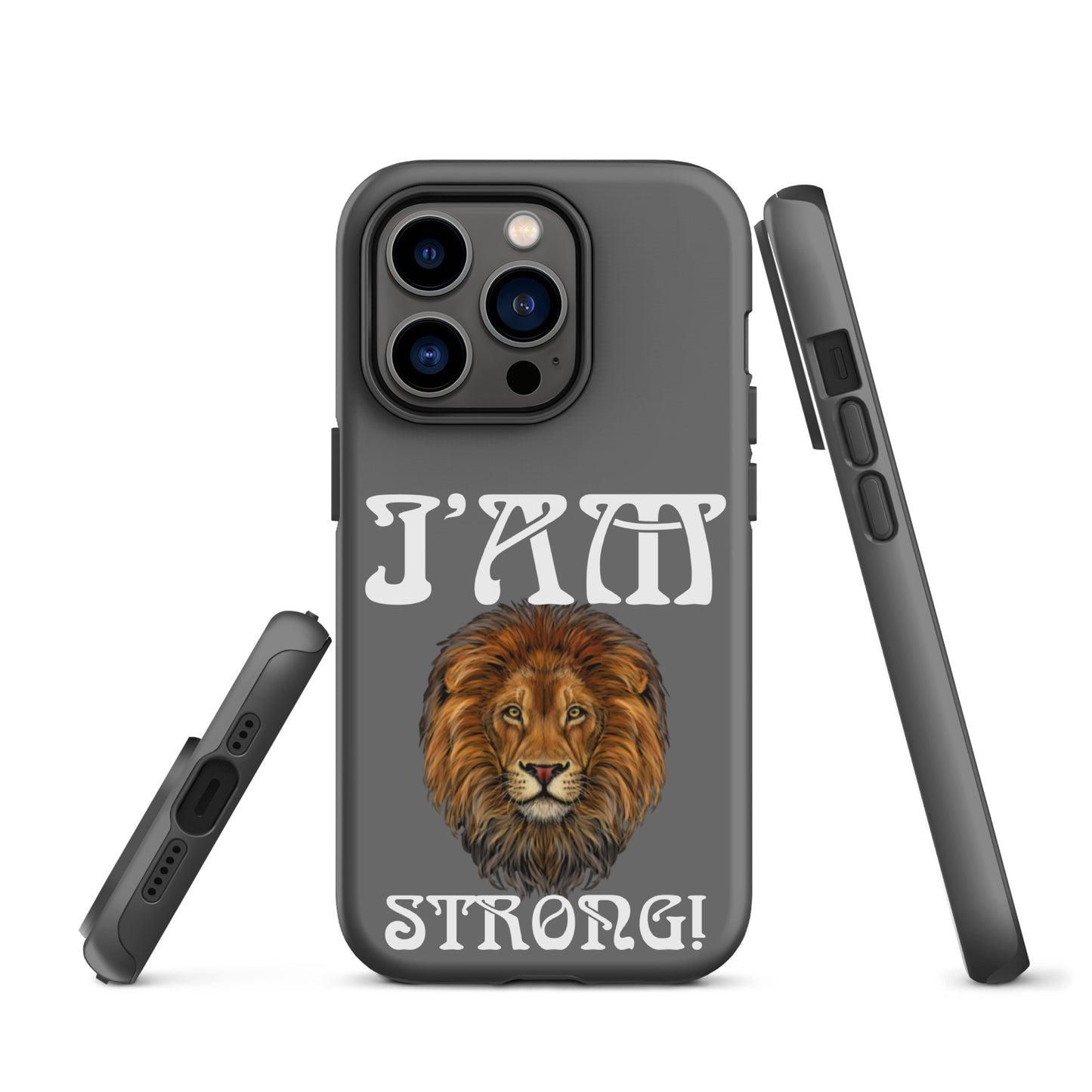 “I’AM STRONG!”Grey Tough Case for iPhone® W/White Font