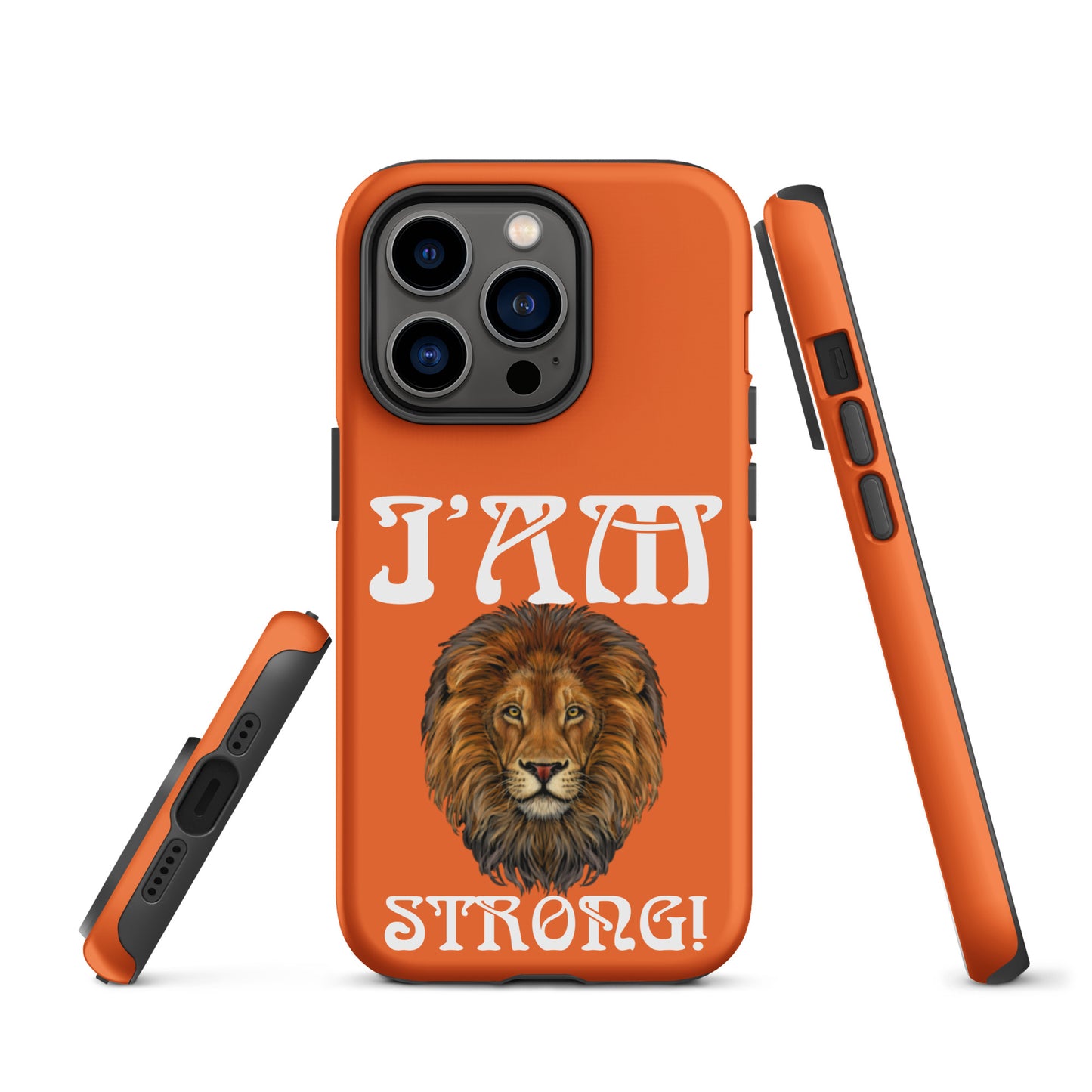 “I’AM STRONG!”Orange Tough Case for iPhone® W/White Font