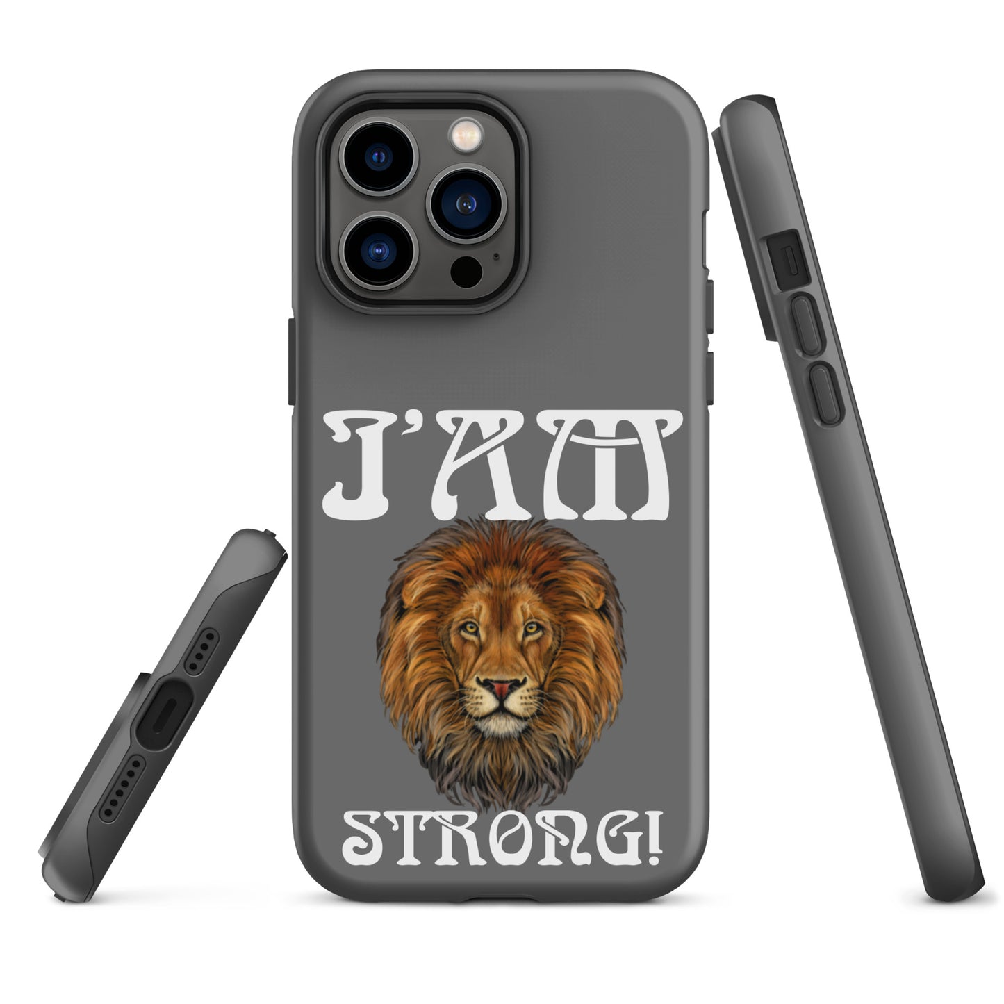 “I’AM STRONG!”Grey Tough Case for iPhone® W/White Font