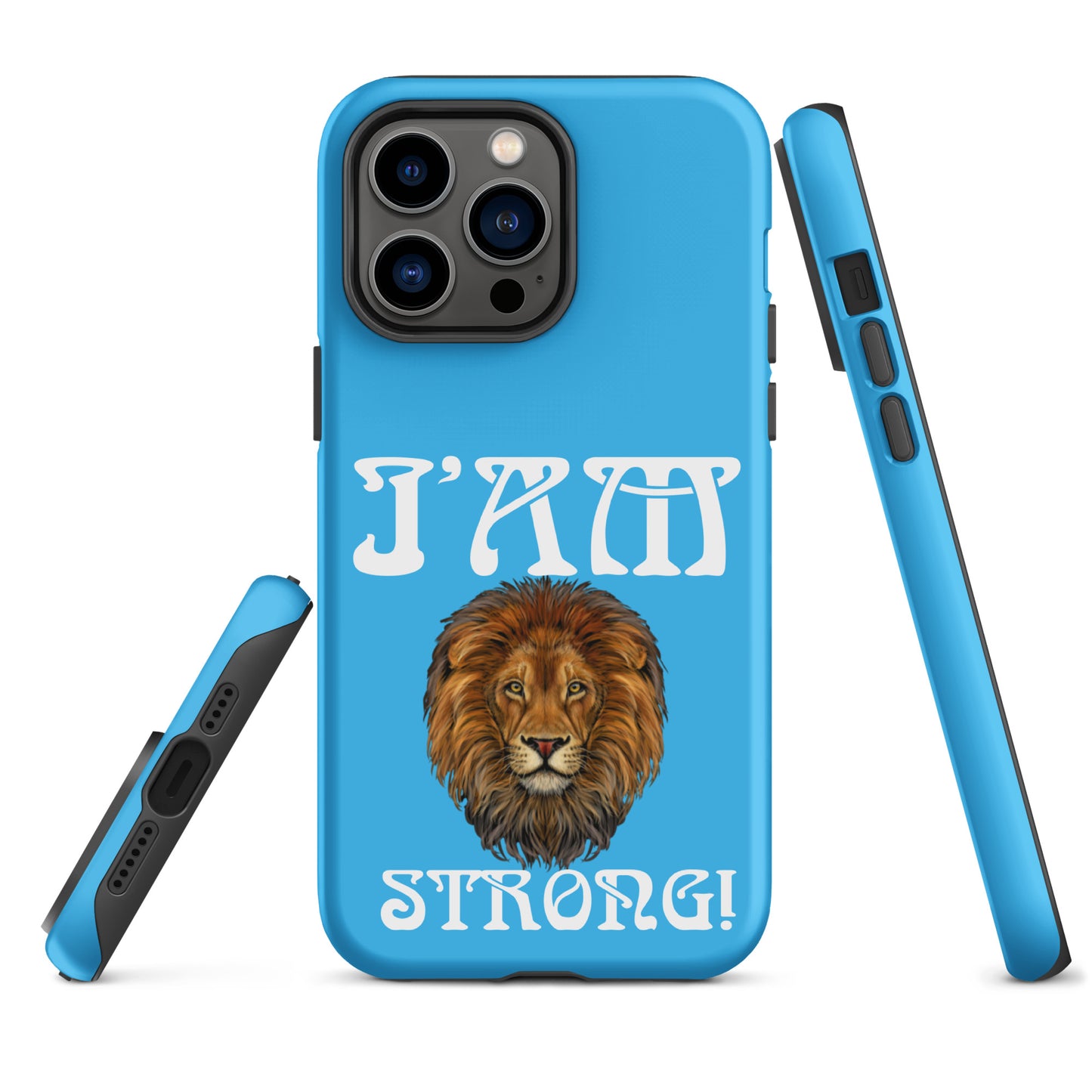“I’AM STRONG!” SkyBlue Tough Case for iPhone® W/White Font