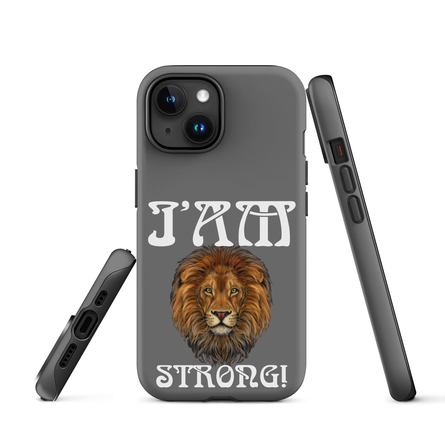 “I’AM STRONG!”Grey Tough Case for iPhone® W/White Font