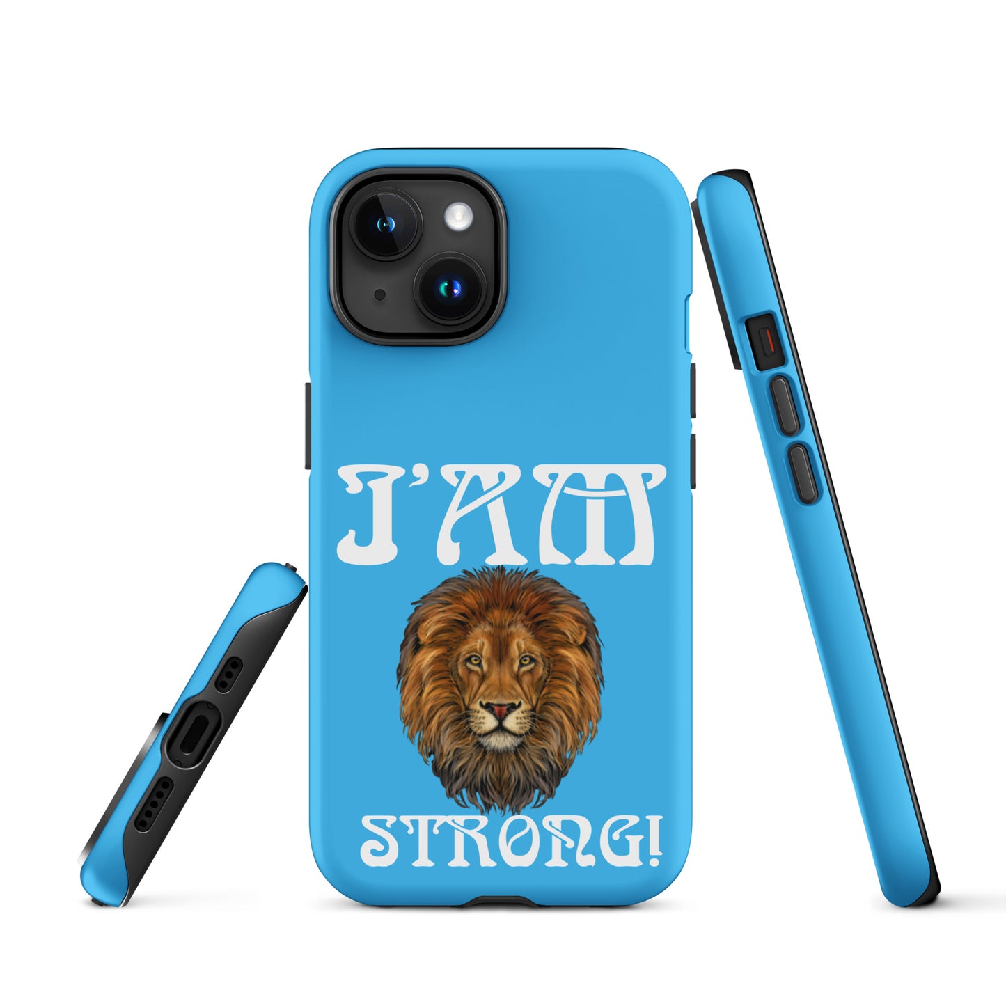 “I’AM STRONG!” SkyBlue Tough Case for iPhone® W/White Font