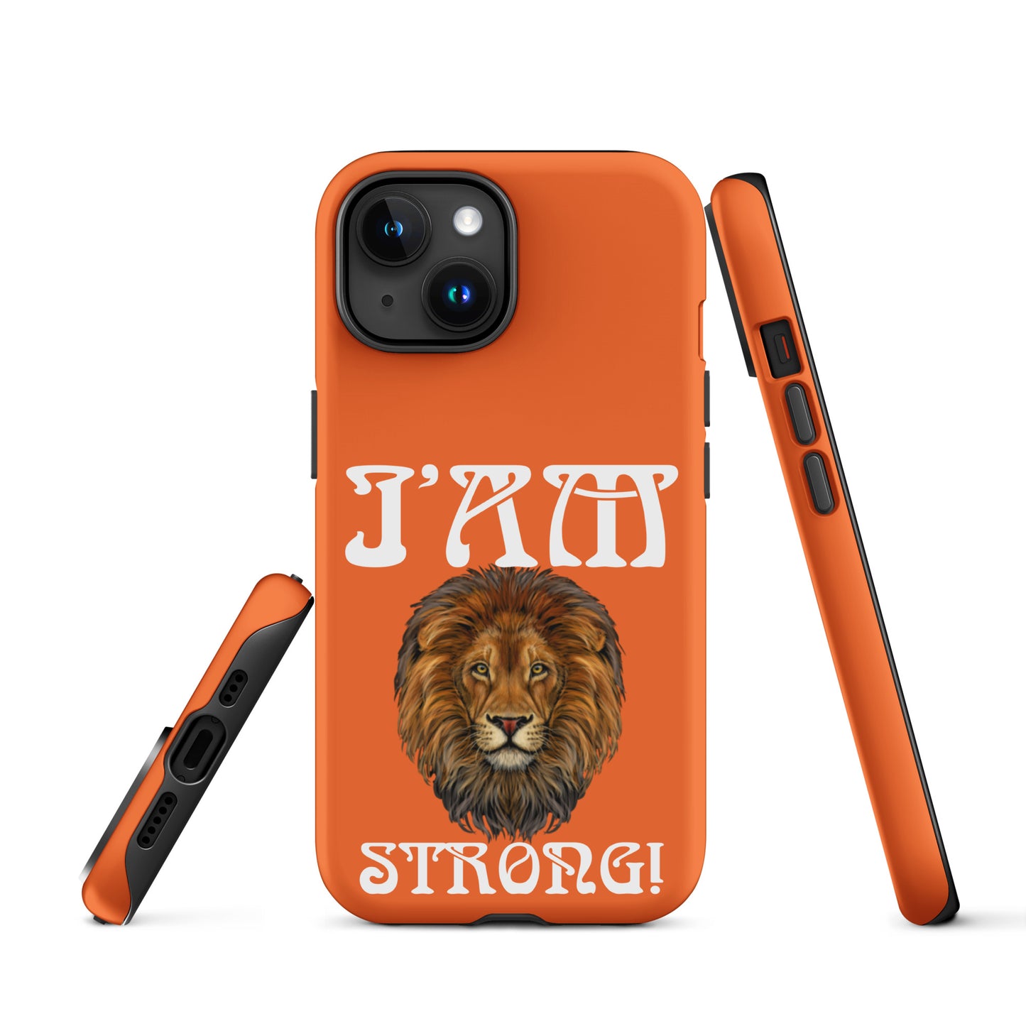 “I’AM STRONG!”Orange Tough Case for iPhone® W/White Font