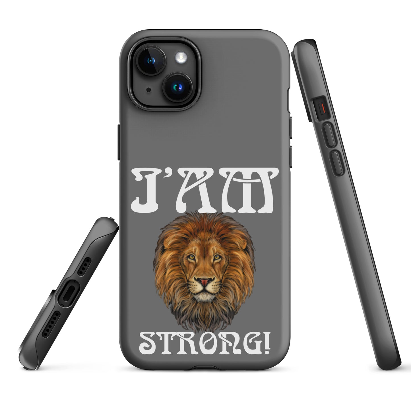 “I’AM STRONG!”Grey Tough Case for iPhone® W/White Font