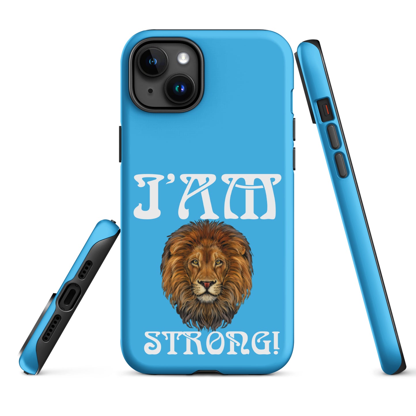 “I’AM STRONG!” SkyBlue Tough Case for iPhone® W/White Font
