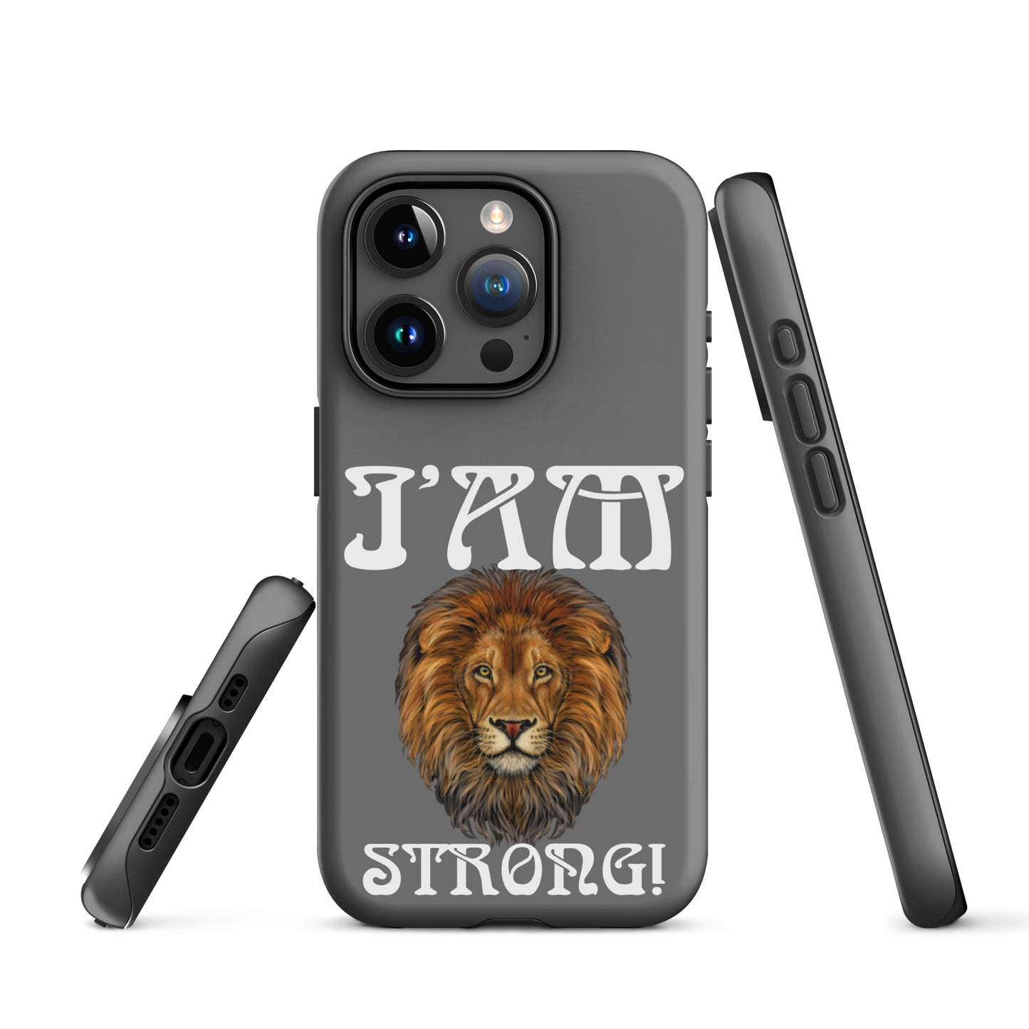 “I’AM STRONG!”Grey Tough Case for iPhone® W/White Font