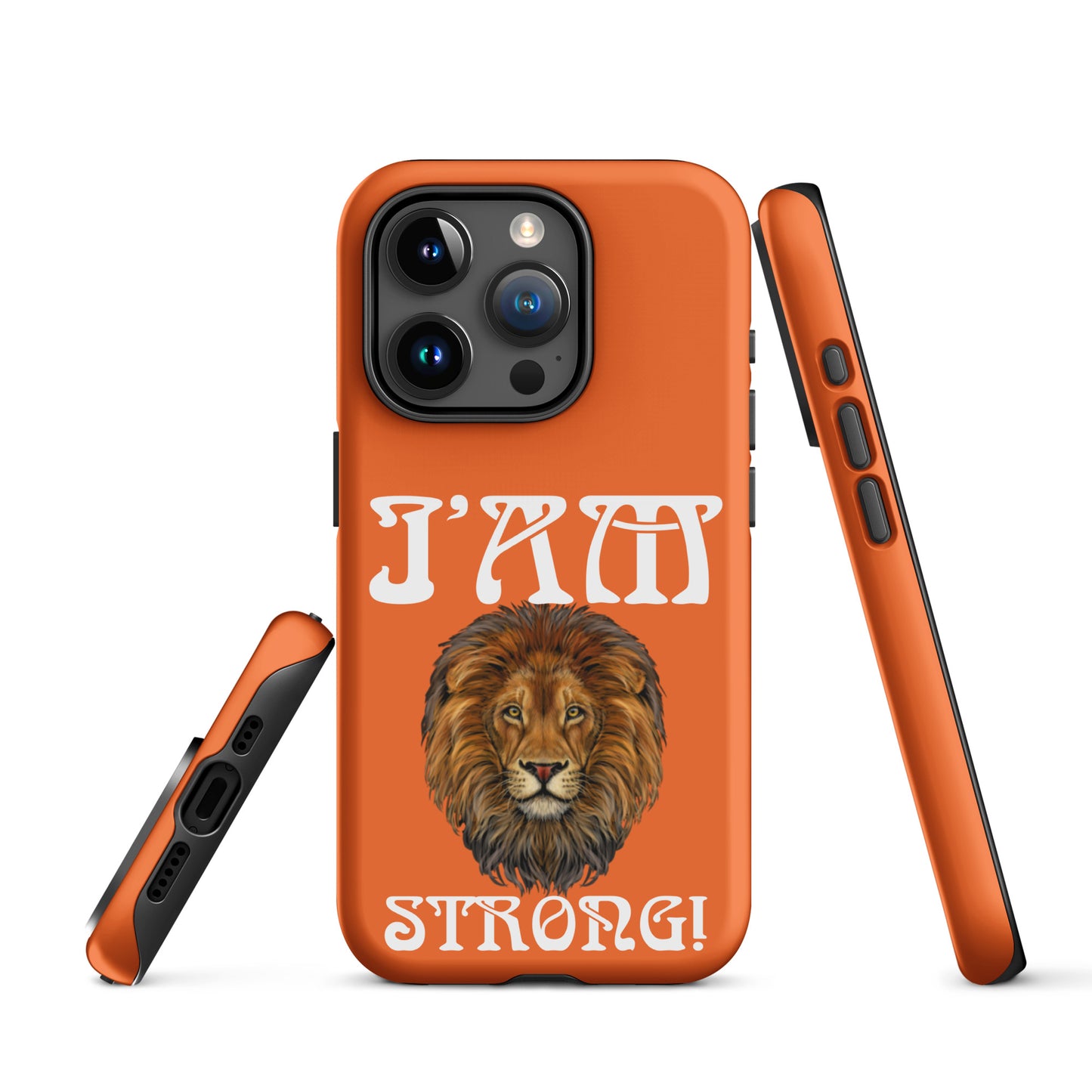 “I’AM STRONG!”Orange Tough Case for iPhone® W/White Font