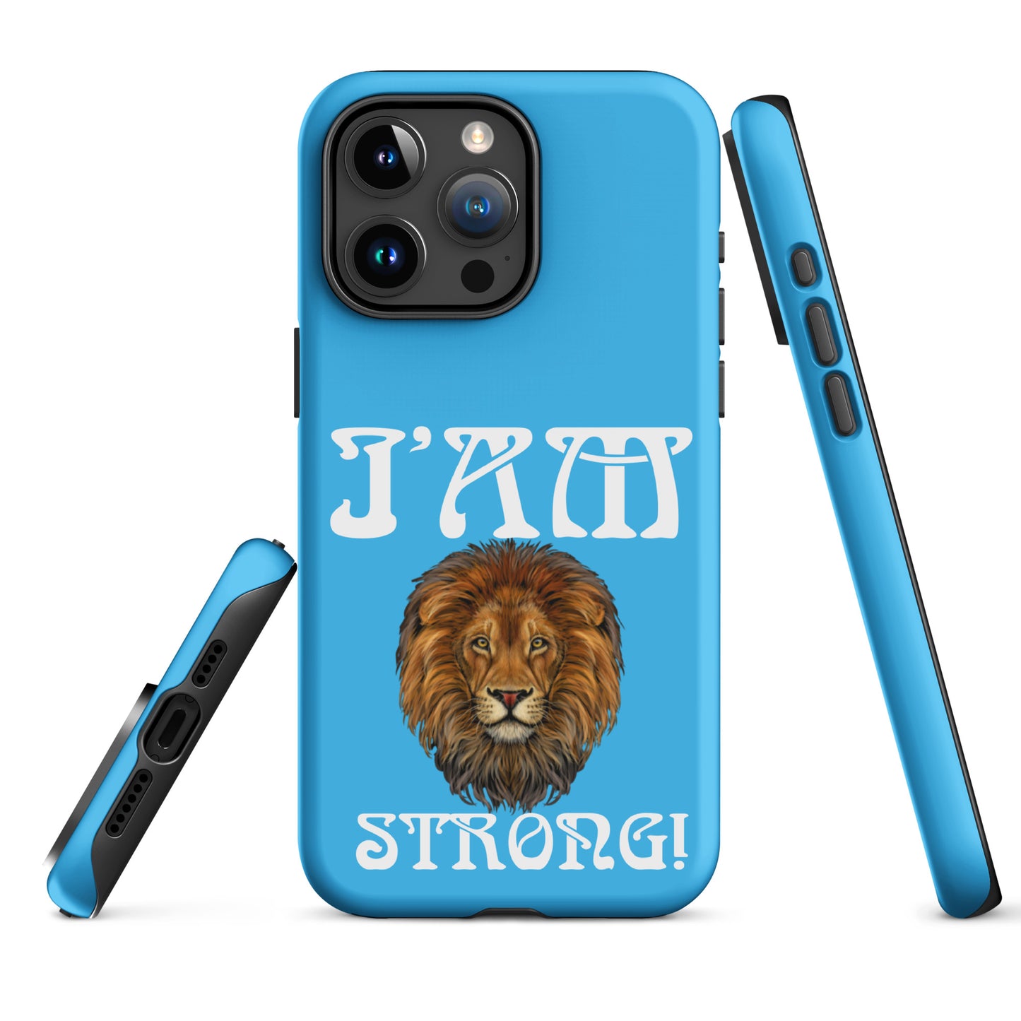 “I’AM STRONG!” SkyBlue Tough Case for iPhone® W/White Font