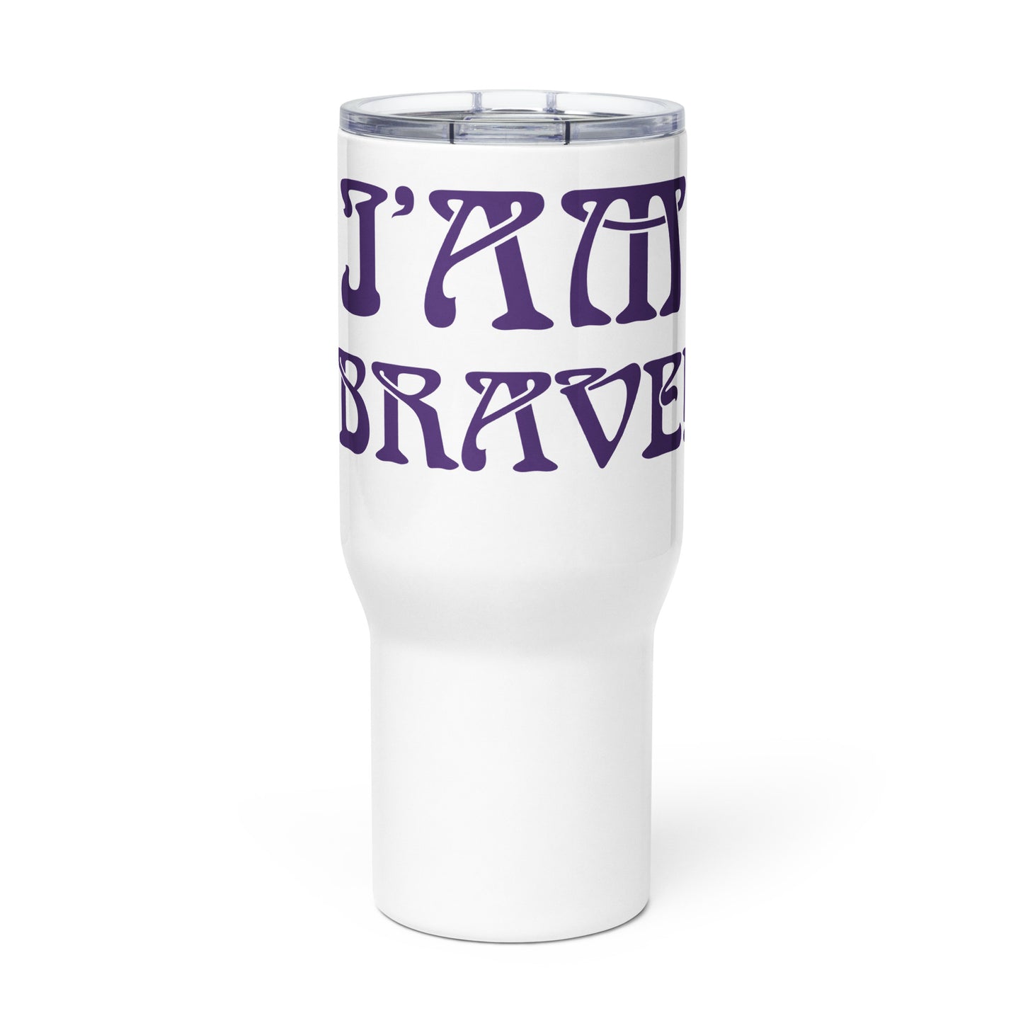 “I’AM BRAVE!”White Travel Mug W/Purple Font