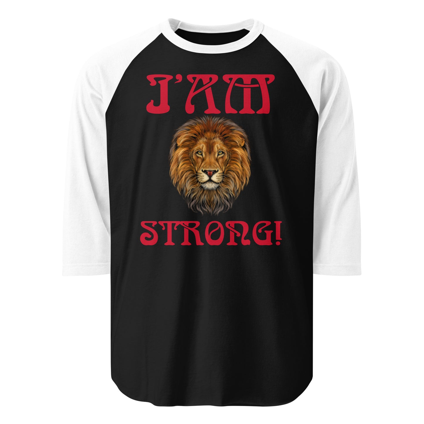 “I’AM STRONG!” 3/4 Sleeve Raglan Shirt W/Red Font