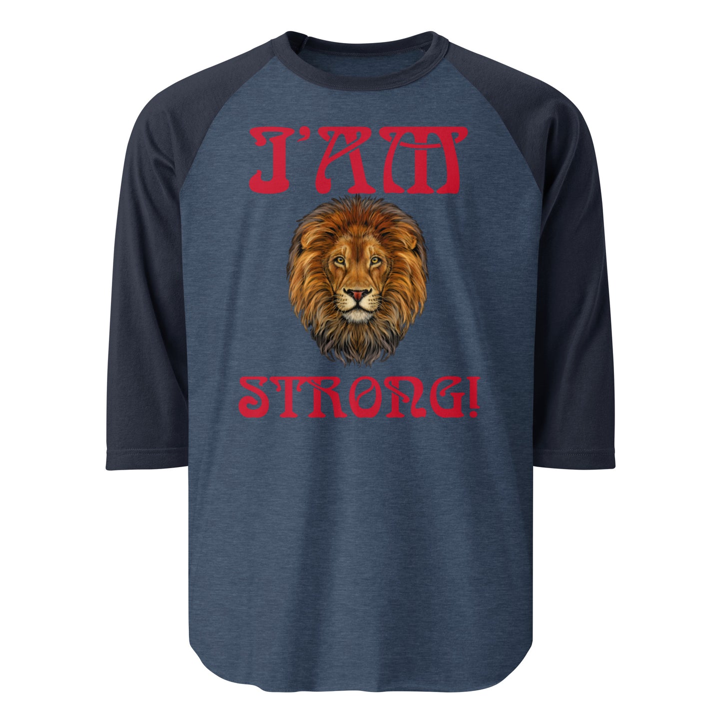 “I’AM STRONG!” 3/4 Sleeve Raglan Shirt W/Red Font
