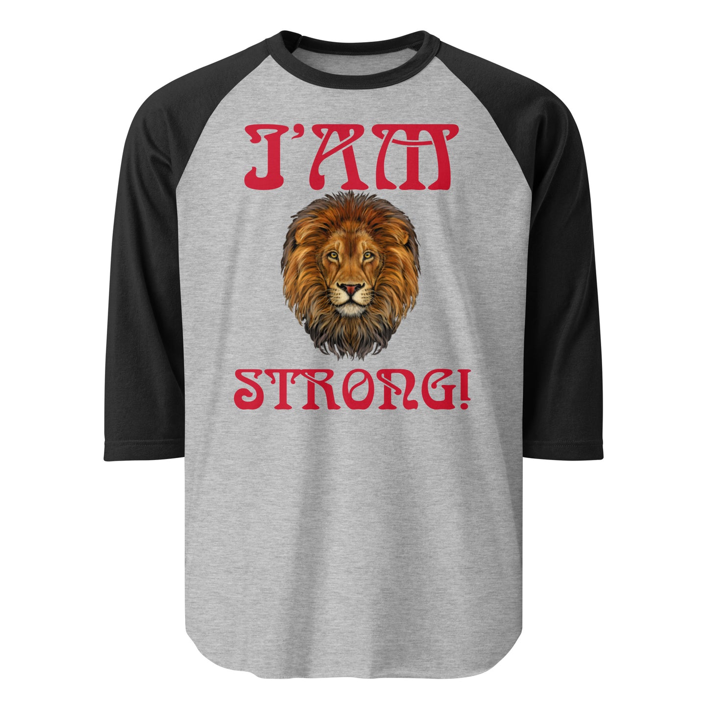 “I’AM STRONG!” 3/4 Sleeve Raglan Shirt W/Red Font