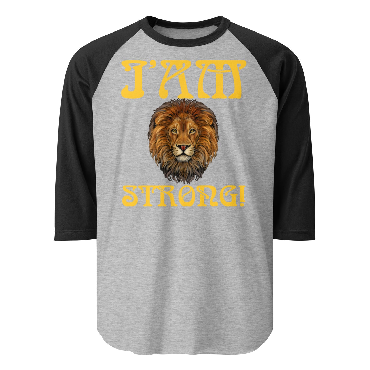 “I’AM STRONG!” 3/4 Sleeve Raglan Shirt W/Yellow Font