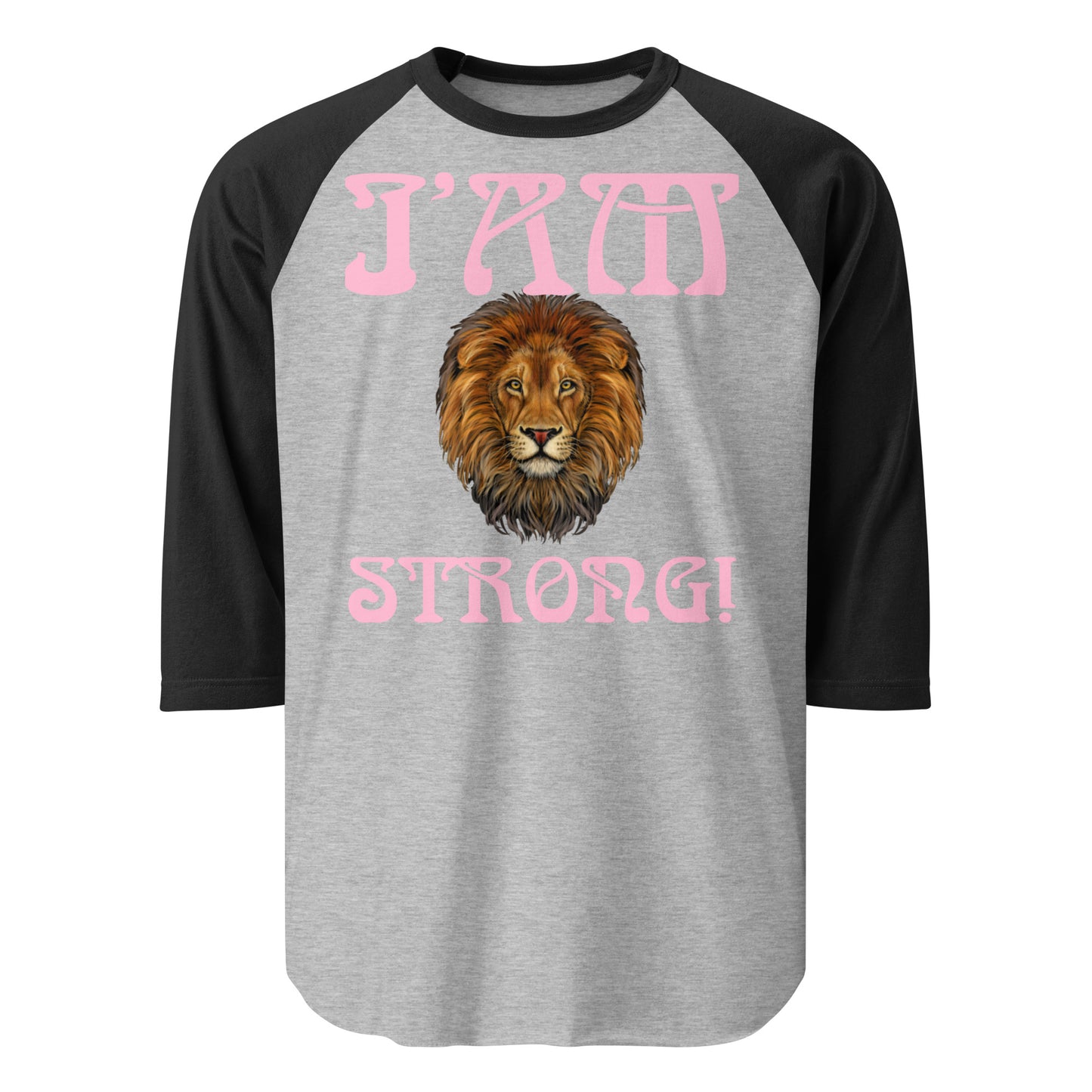 “I’AM STRONG!” 3/4 Sleeve Raglan Shirt W/Cotton Candy Font