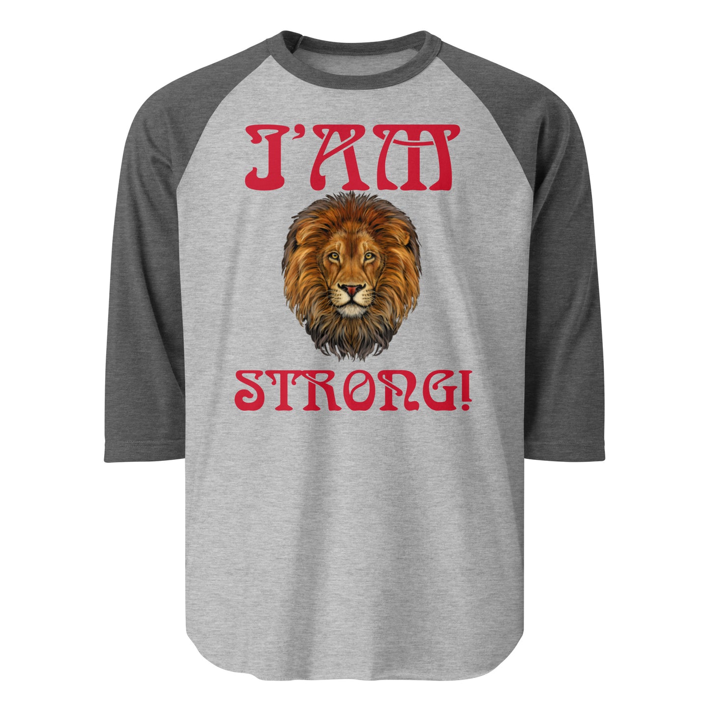 “I’AM STRONG!” 3/4 Sleeve Raglan Shirt W/Red Font