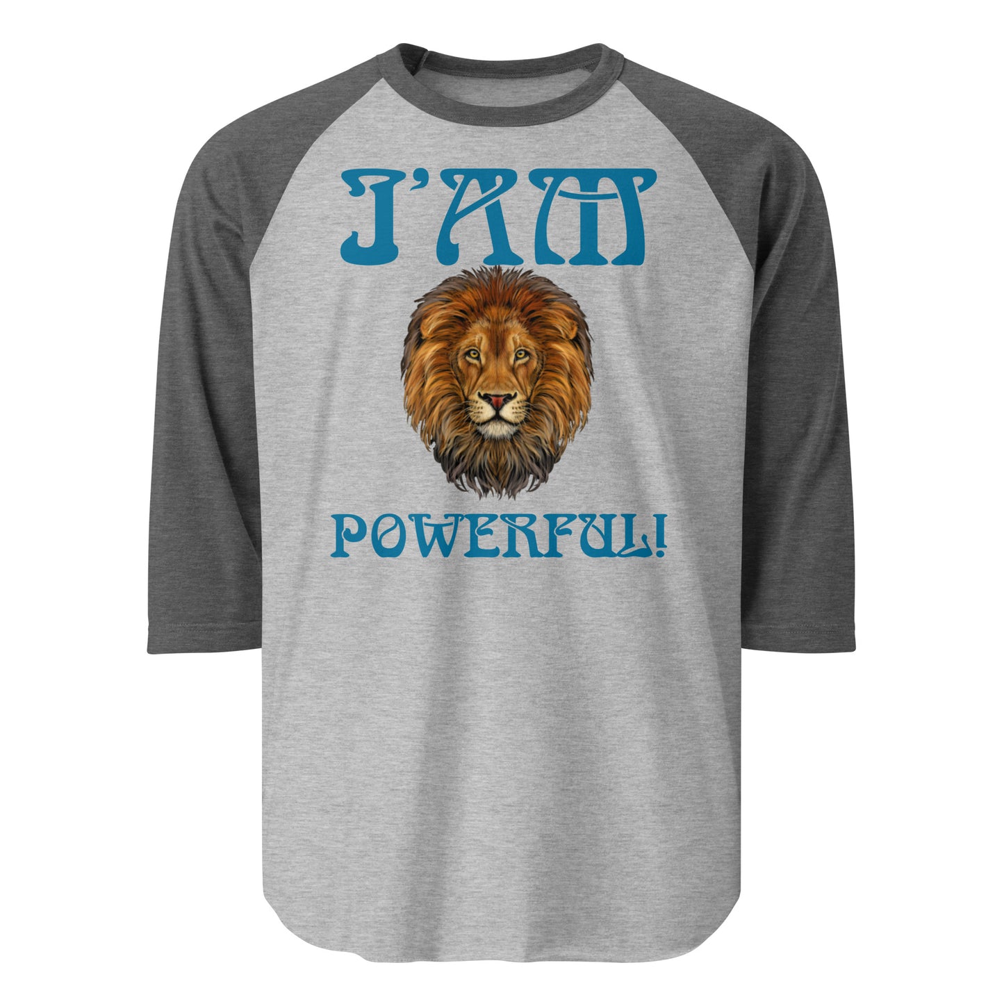 “I’AM POWERFUL!” 3/4 Sleeve Raglan Shirt W/Cerulean Font