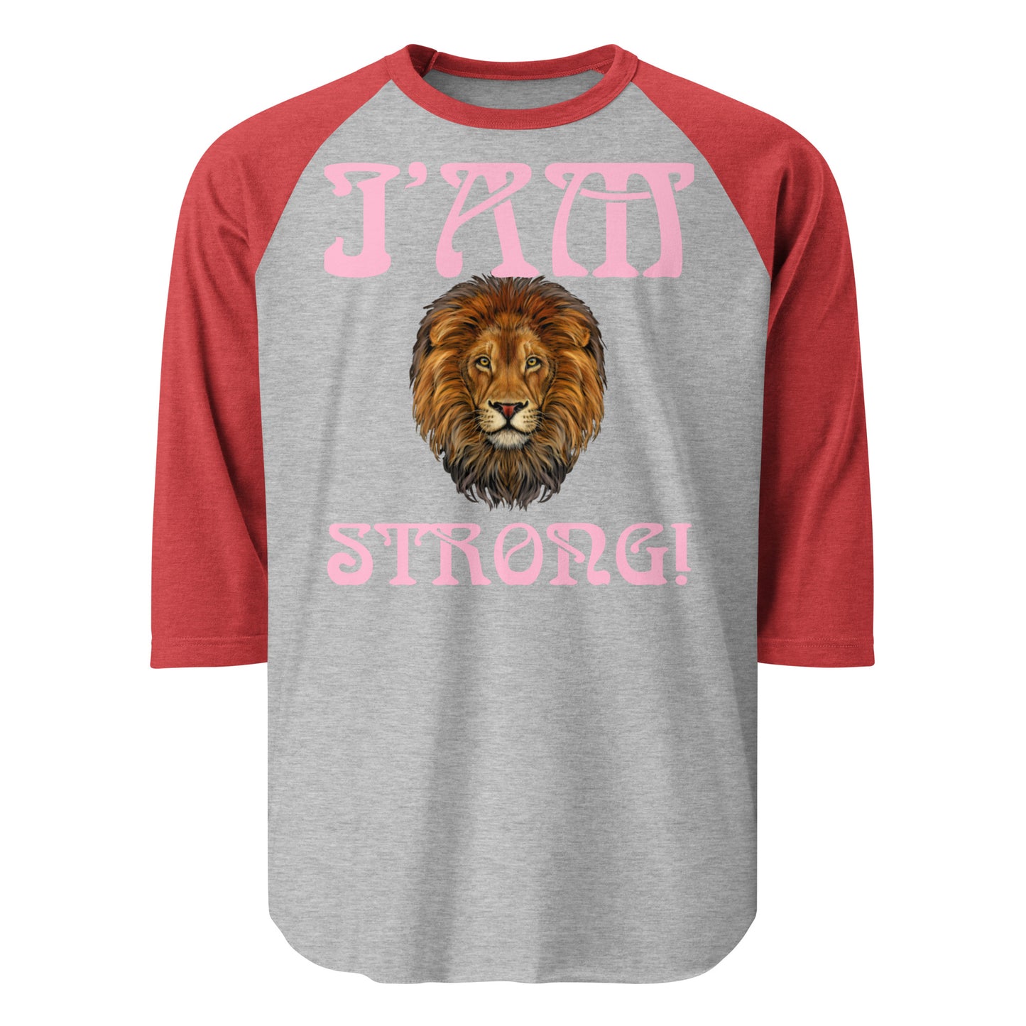 “I’AM STRONG!” 3/4 Sleeve Raglan Shirt W/Cotton Candy Font