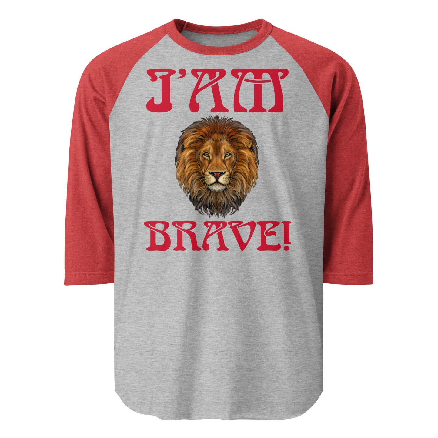 “I’AM BRAVE!” 3/4 Sleeve Raglan Shirt W/Red Font