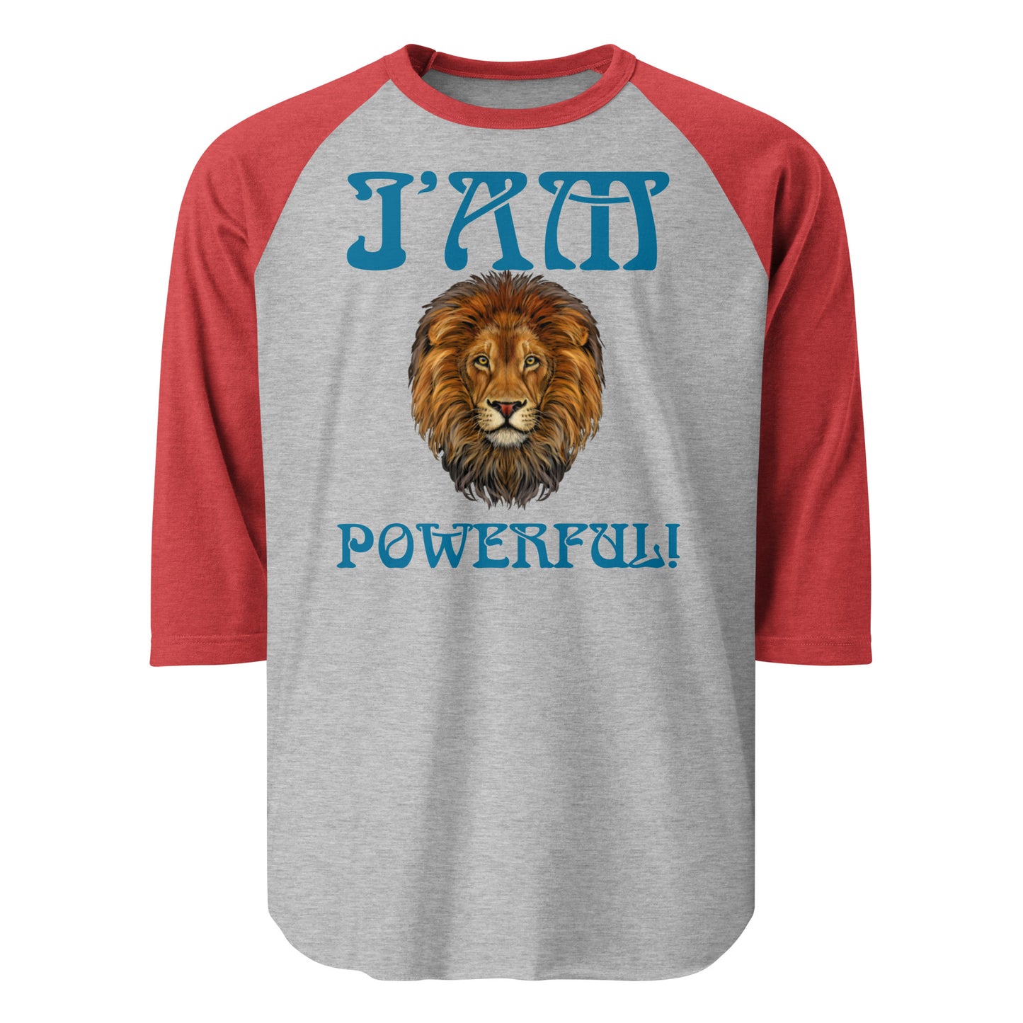 “I’AM POWERFUL!” 3/4 Sleeve Raglan Shirt W/Cerulean Font