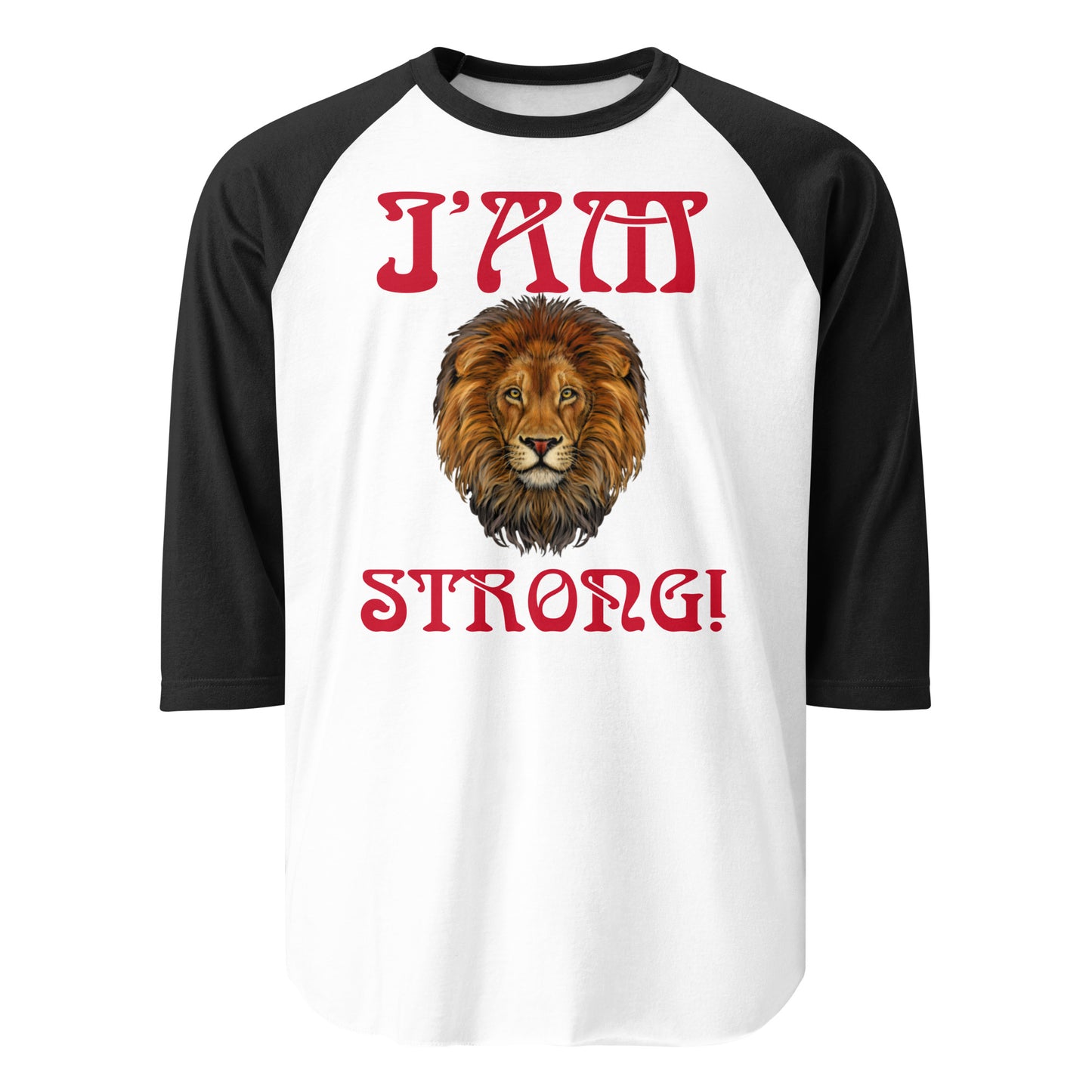 “I’AM STRONG!” 3/4 Sleeve Raglan Shirt W/Red Font