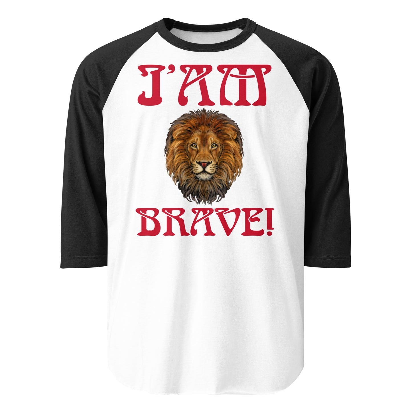 “I’AM BRAVE!” 3/4 Sleeve Raglan Shirt W/Red Font