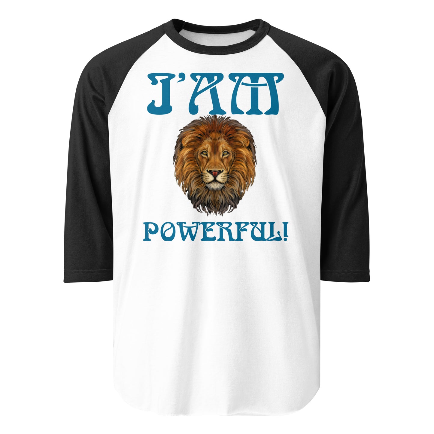 “I’AM POWERFUL!” 3/4 Sleeve Raglan Shirt W/Cerulean Font