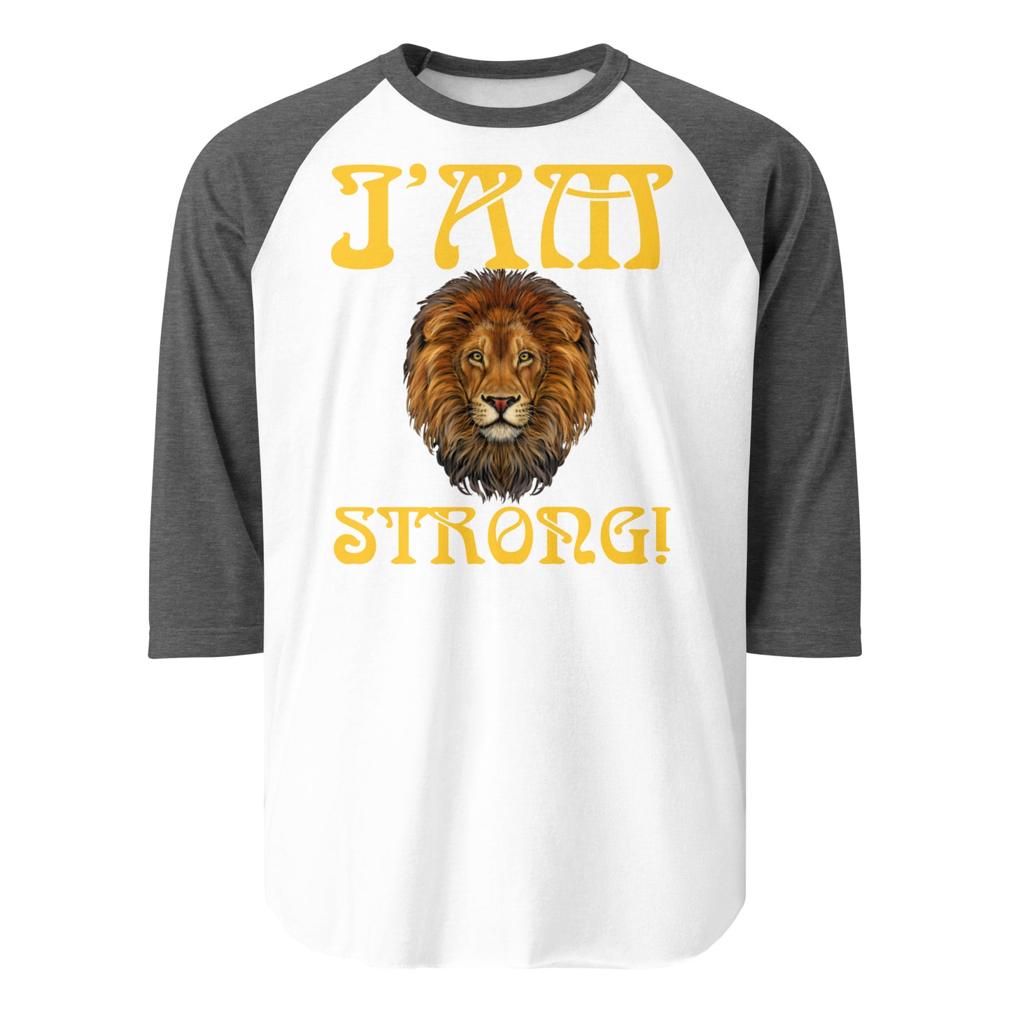 “I’AM STRONG!” 3/4 Sleeve Raglan Shirt W/Yellow Font