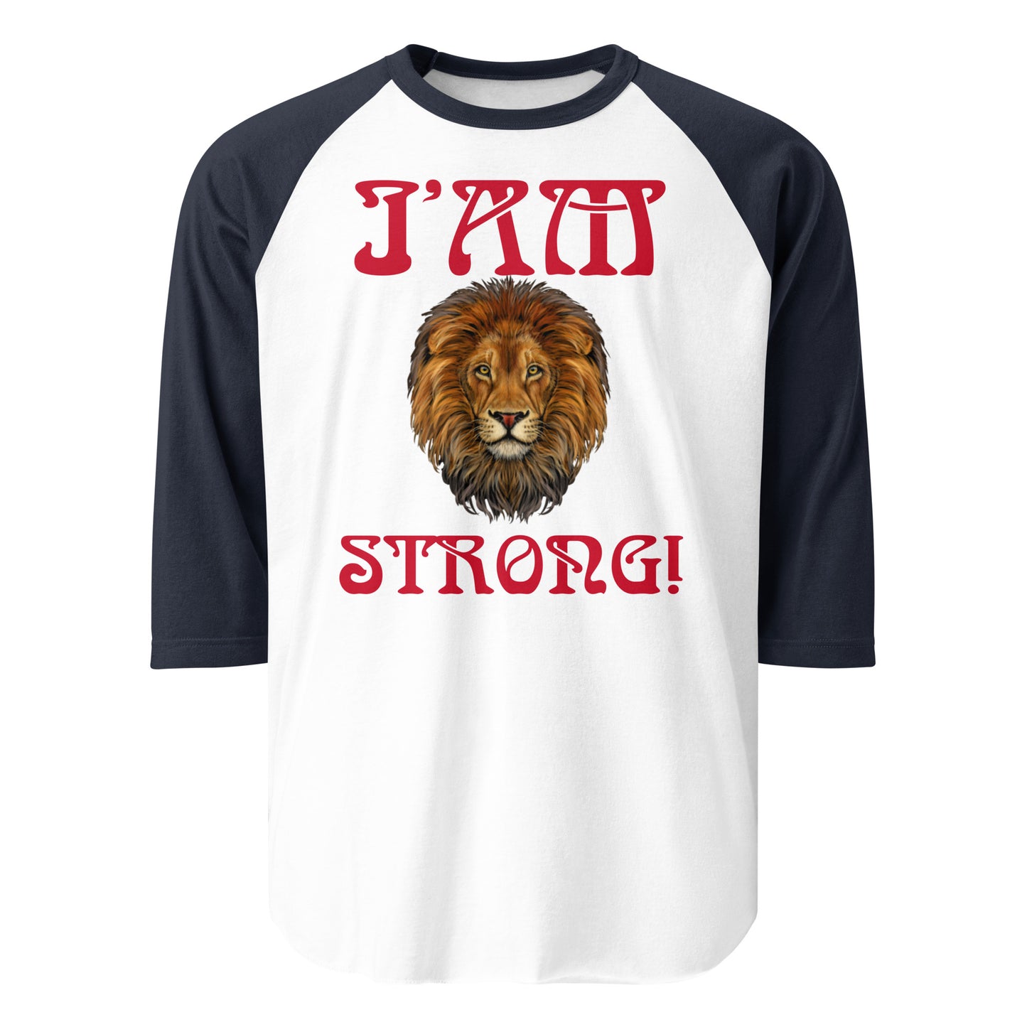 “I’AM STRONG!” 3/4 Sleeve Raglan Shirt W/Red Font