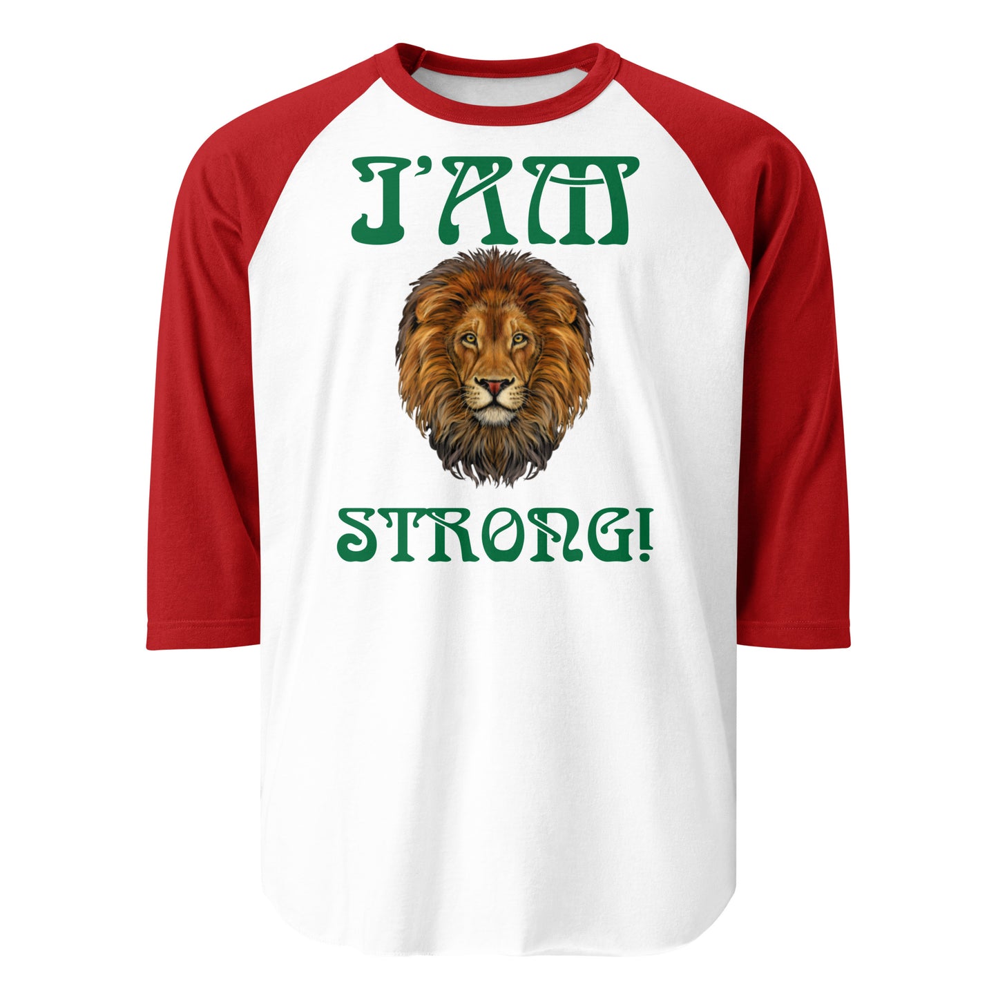 “I’AM STRONG!” 3/4 Sleeve Raglan Shirt W/Green Font
