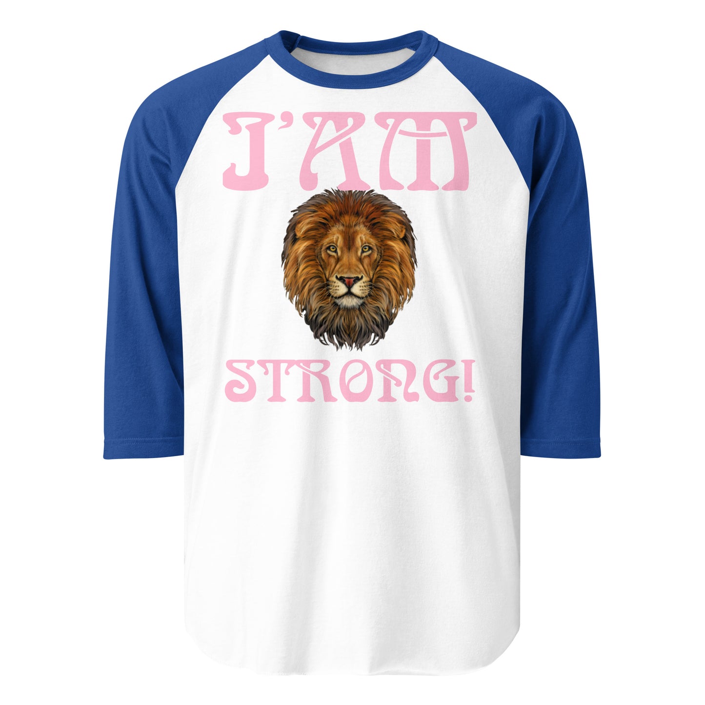 “I’AM STRONG!” 3/4 Sleeve Raglan Shirt W/Cotton Candy Font