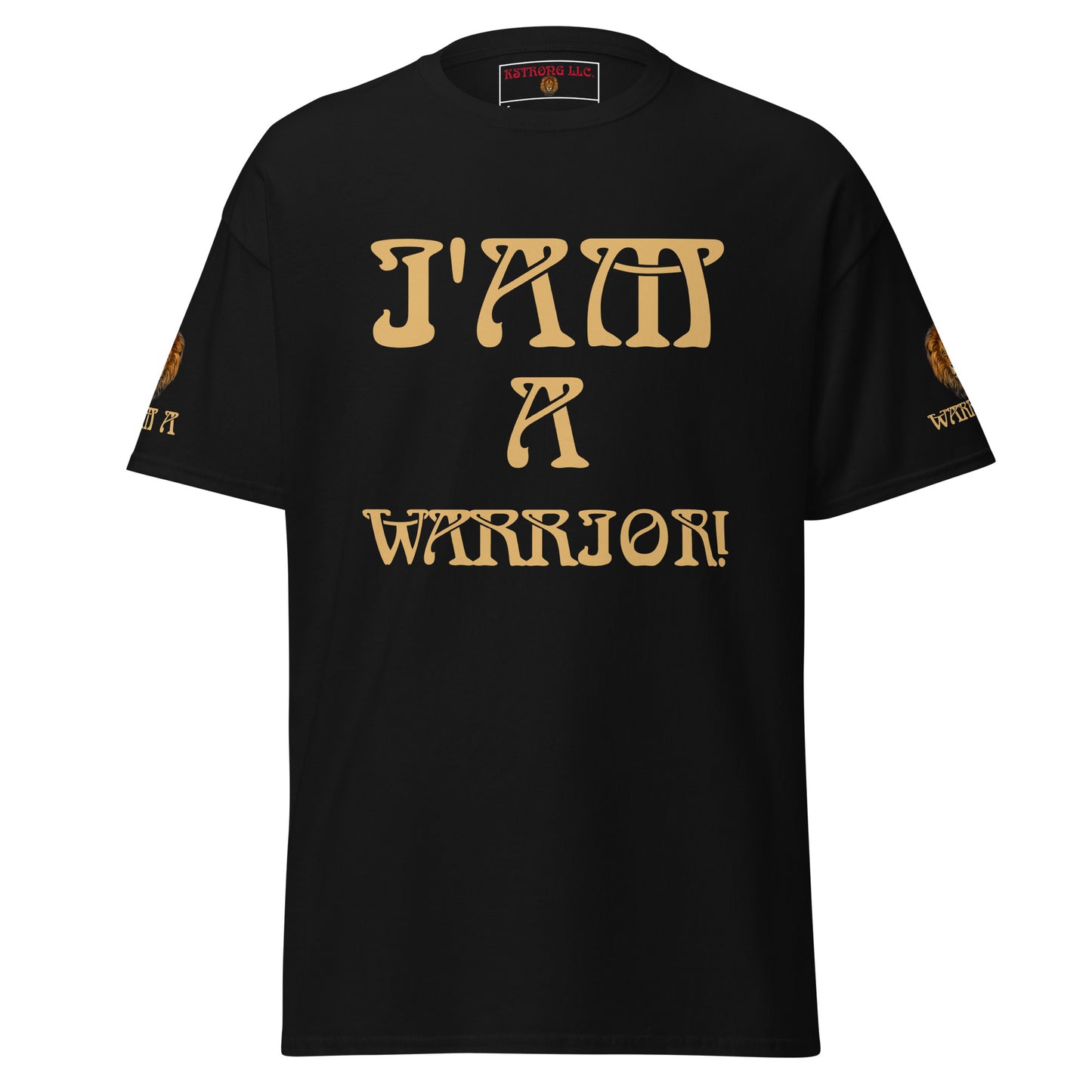 “I’AM A WARRIOR!”Unisex Classic Tee W/Fawn Font