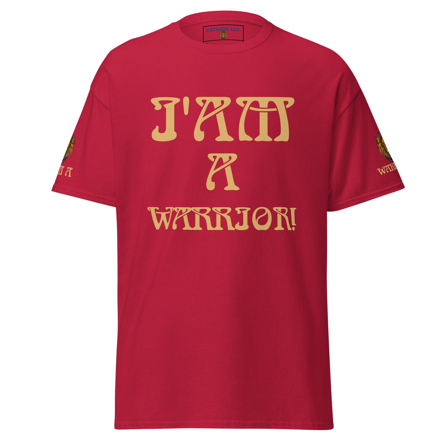 “I’AM A WARRIOR!”Unisex Classic Tee W/Fawn Font
