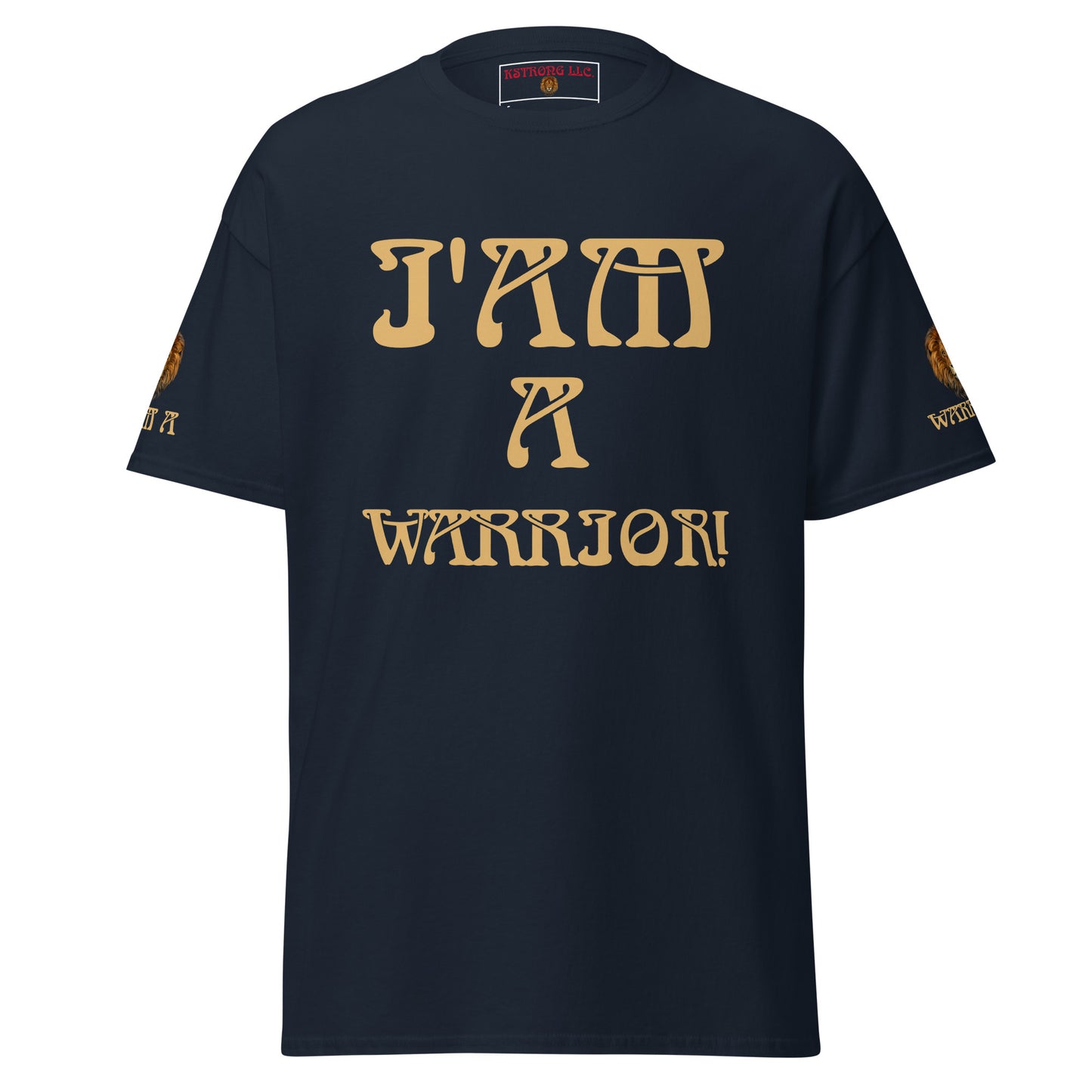 “I’AM A WARRIOR!”Unisex Classic Tee W/Fawn Font
