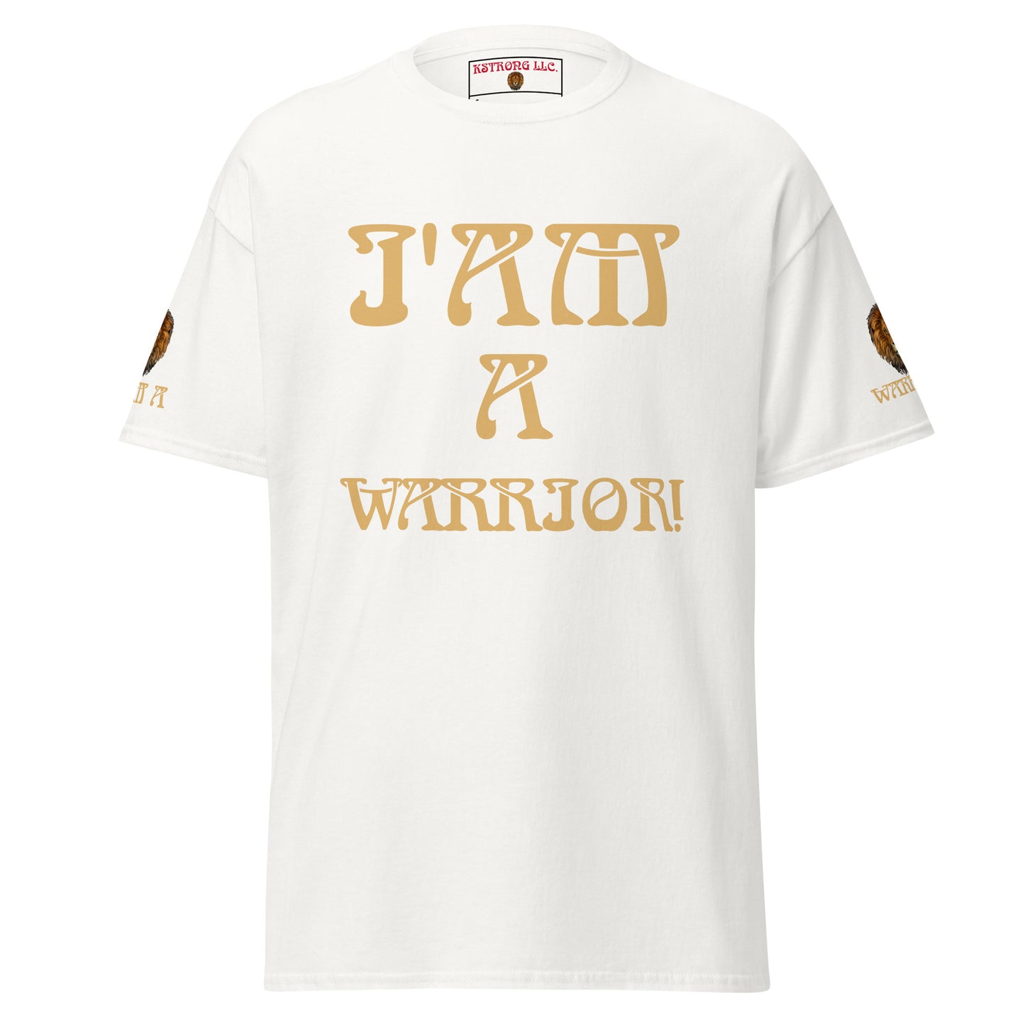 “I’AM A WARRIOR!”Unisex Classic Tee W/Fawn Font