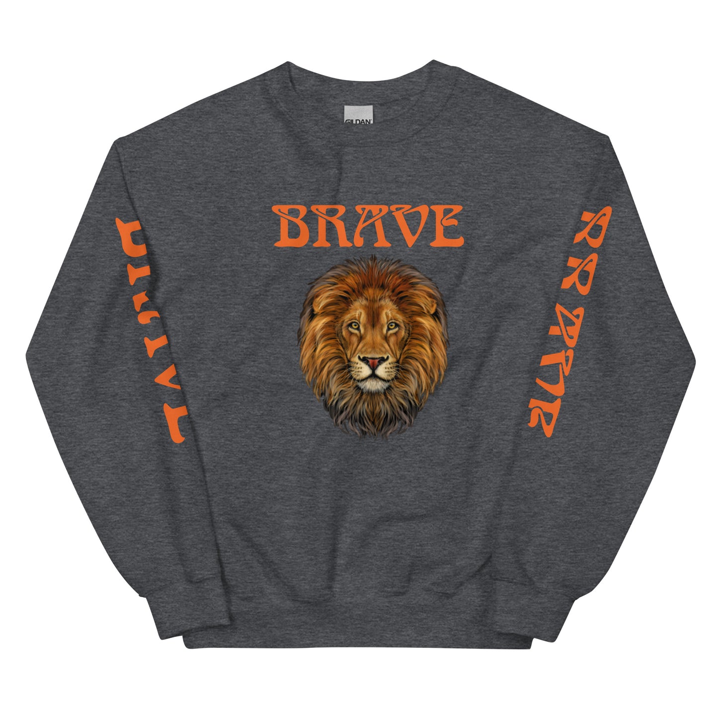 “BRAVE”Unisex Sweatshirt W/Orange Font