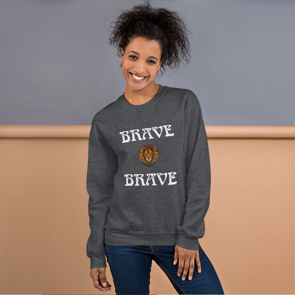 “BRAVE”Unisex Sweatshirt W/White Font