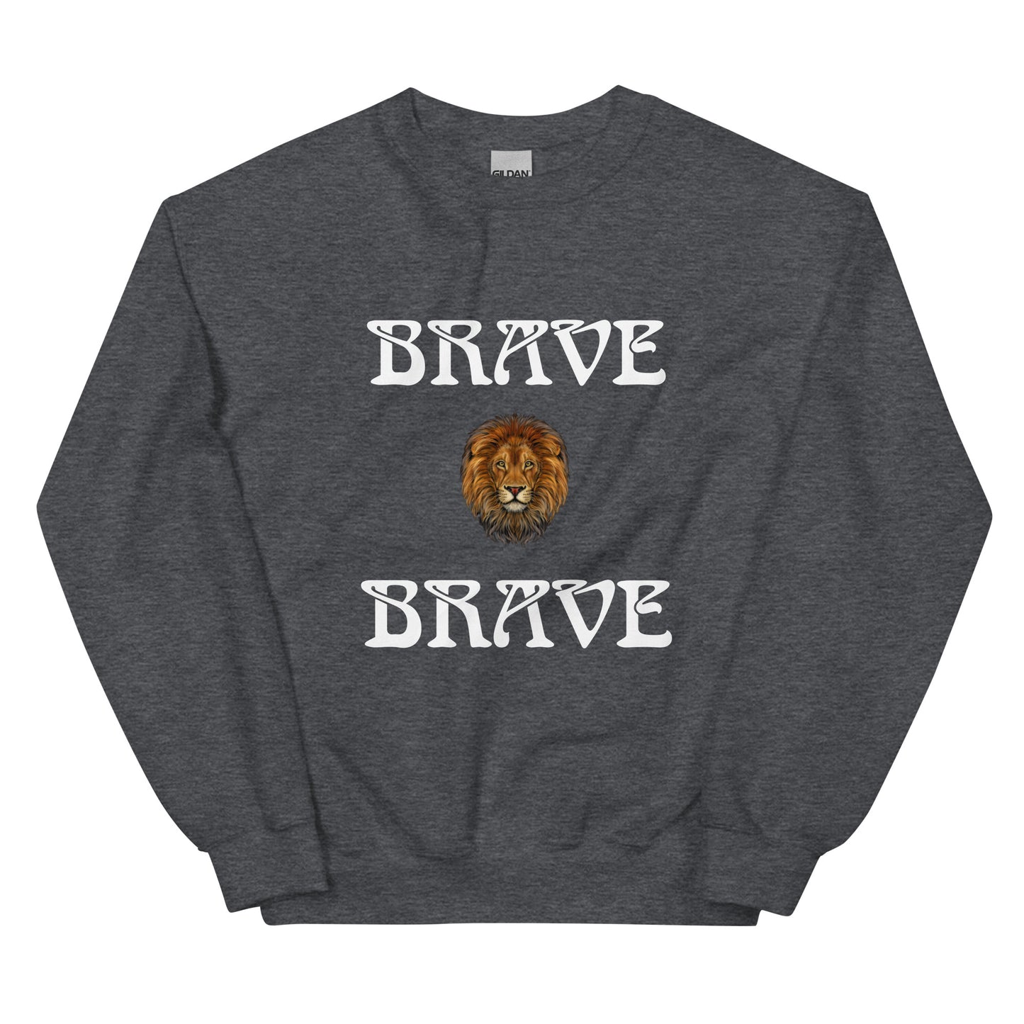 “BRAVE”Unisex Sweatshirt W/White Font