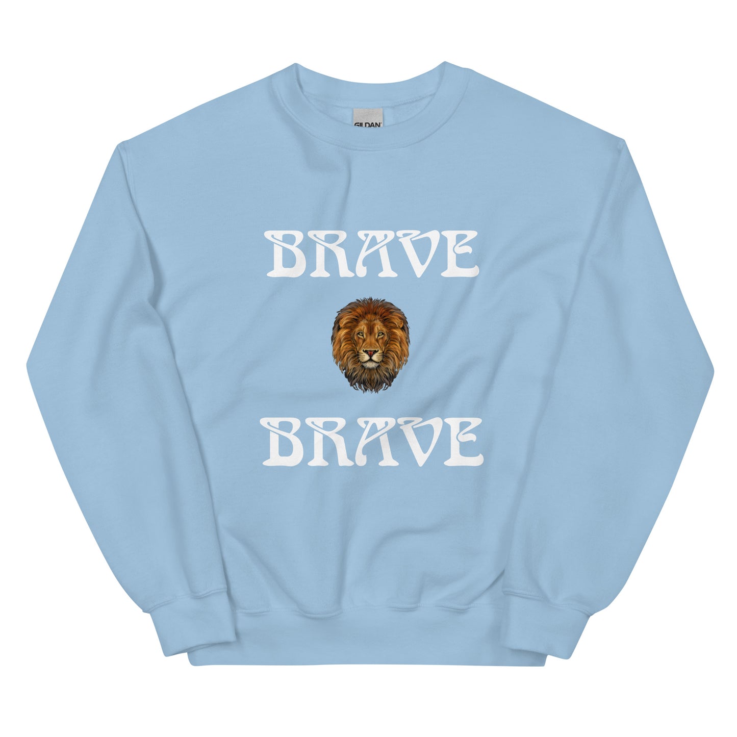 “BRAVE”Unisex Sweatshirt W/White Font