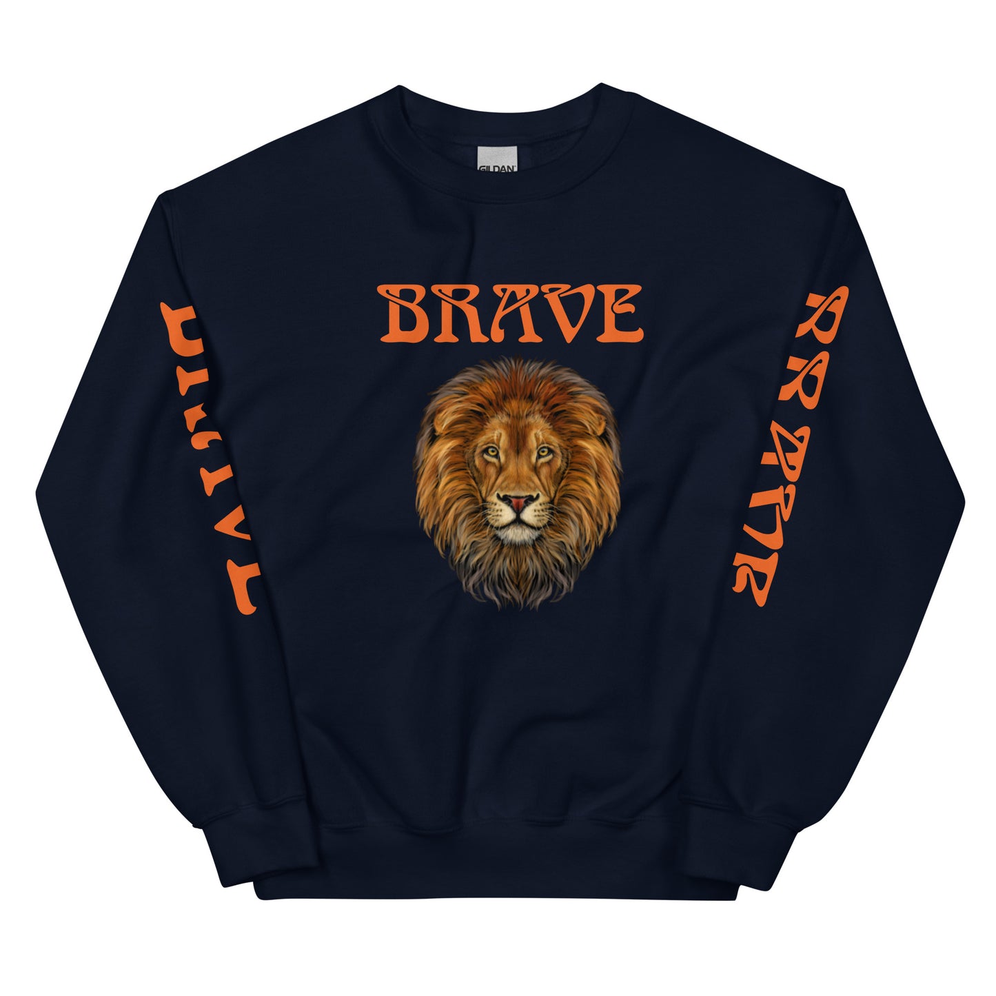 “BRAVE”Unisex Sweatshirt W/Orange Font