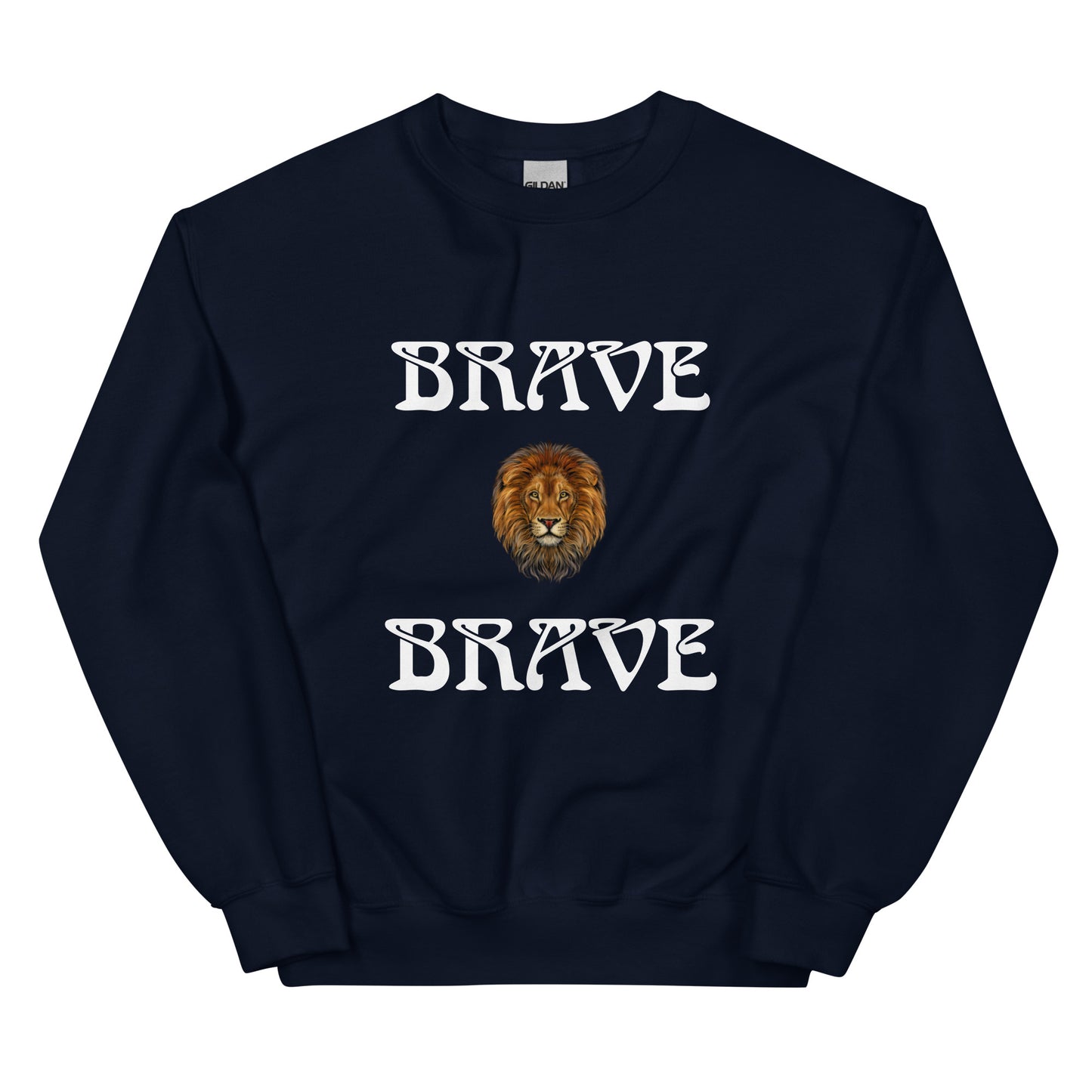 “BRAVE”Unisex Sweatshirt W/White Font