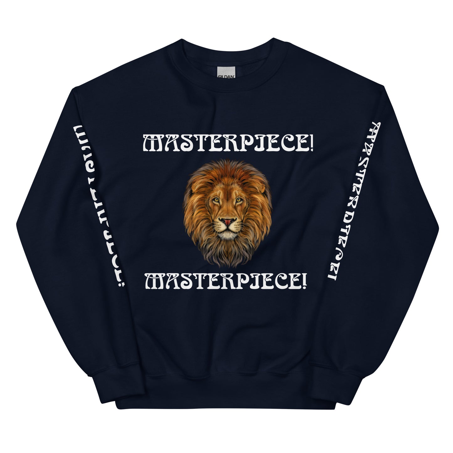 “MASTERPIECE!”Unisex Sweatshirt W/White Font