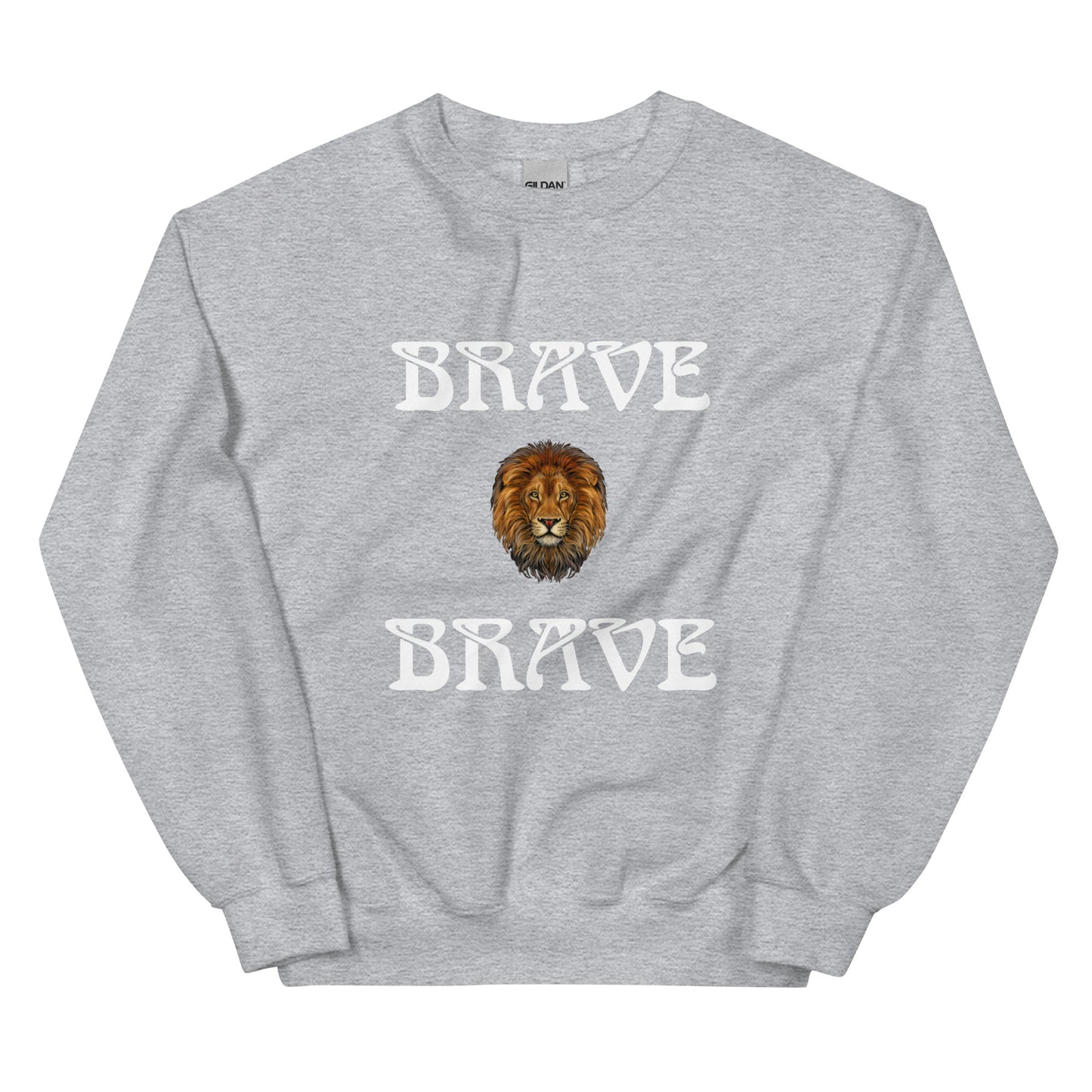 “BRAVE”Unisex Sweatshirt W/White Font