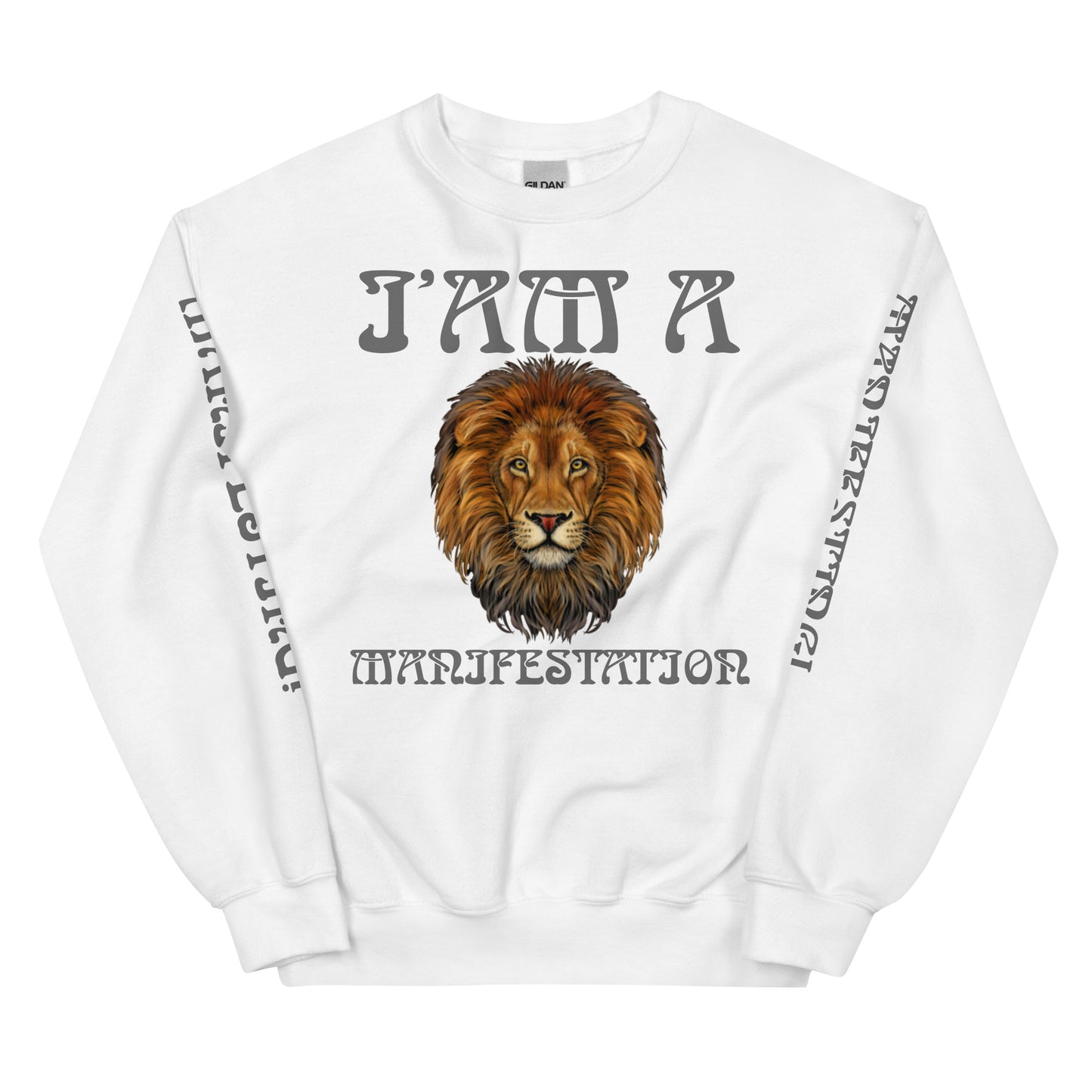 “I’AM A MANIFESTATION!" Unisex Sweatshirt W/Grey Font