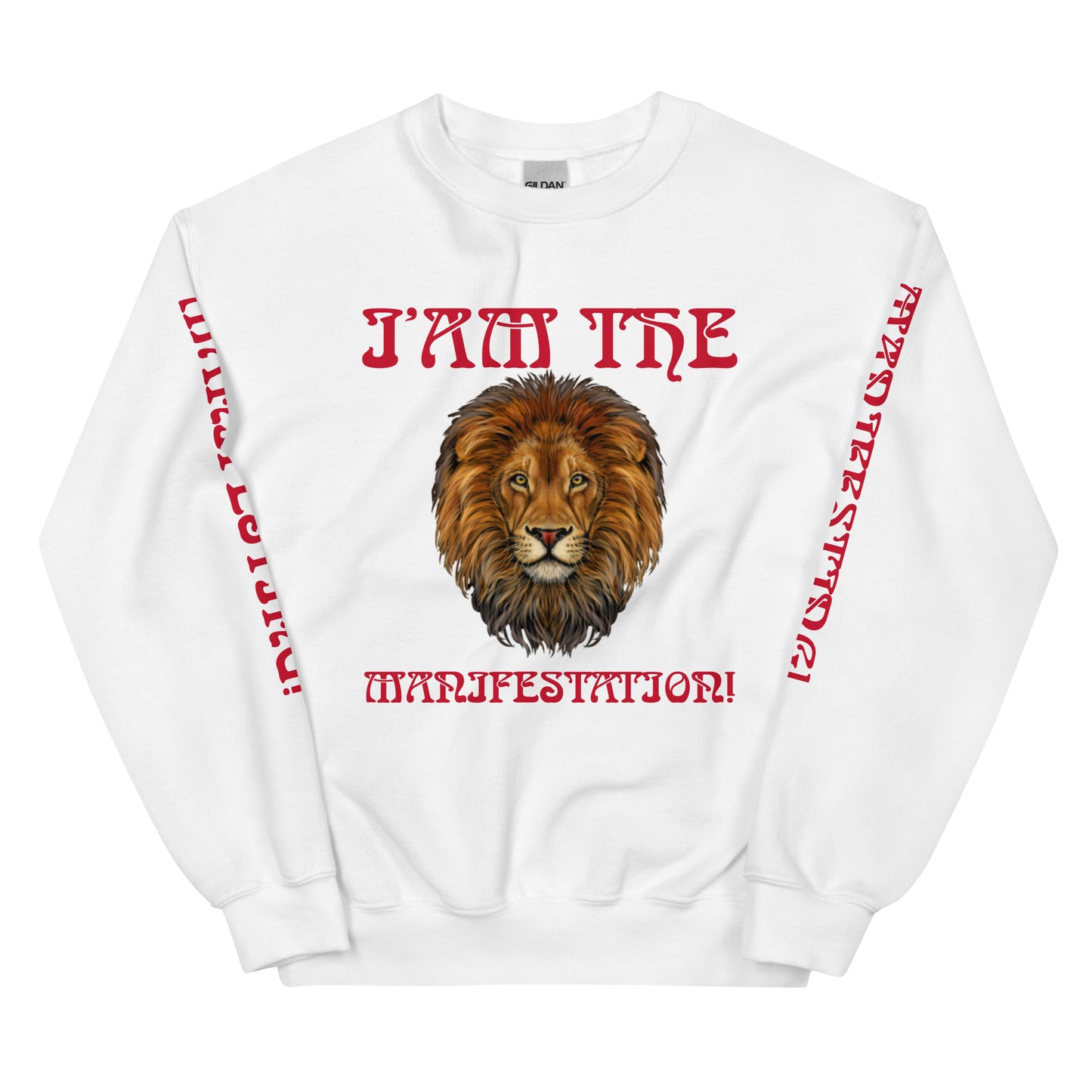 “I’AM THE MANIFESTATION!”White Unisex Sweatshirt W/Red Font