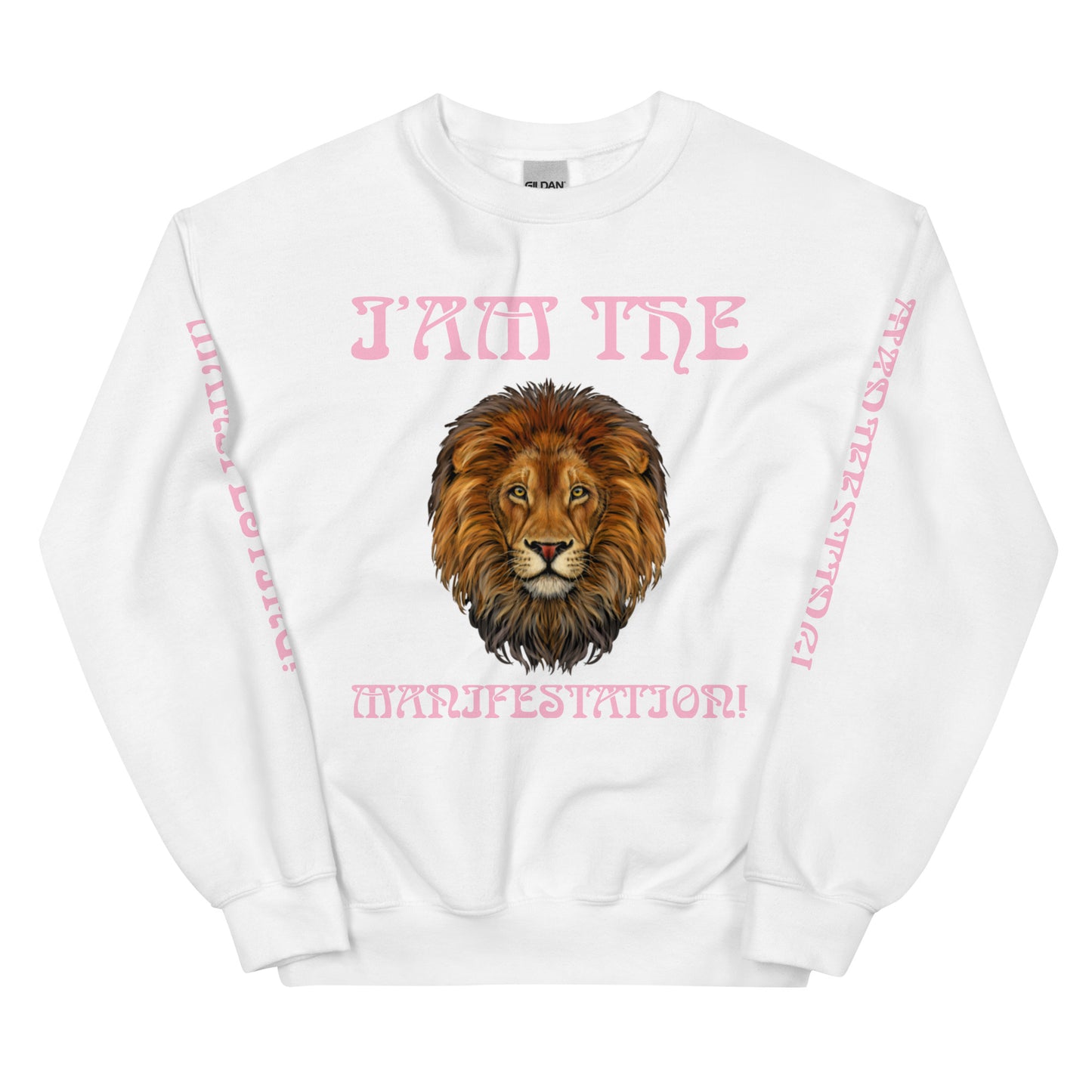“I’AM THE MANIFESTATION!”White Unisex Sweatshirt W/Cotton Candy Font